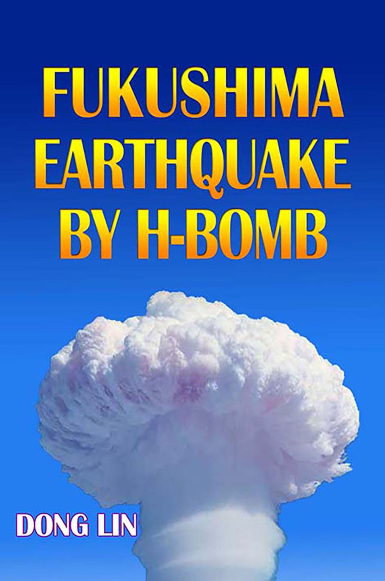 Fukushima Earthquake by H-bomb