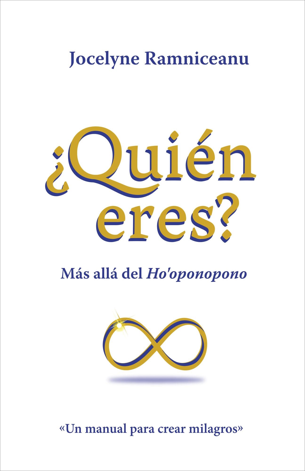 Quién eres? Más allá del Ho´oponopono
