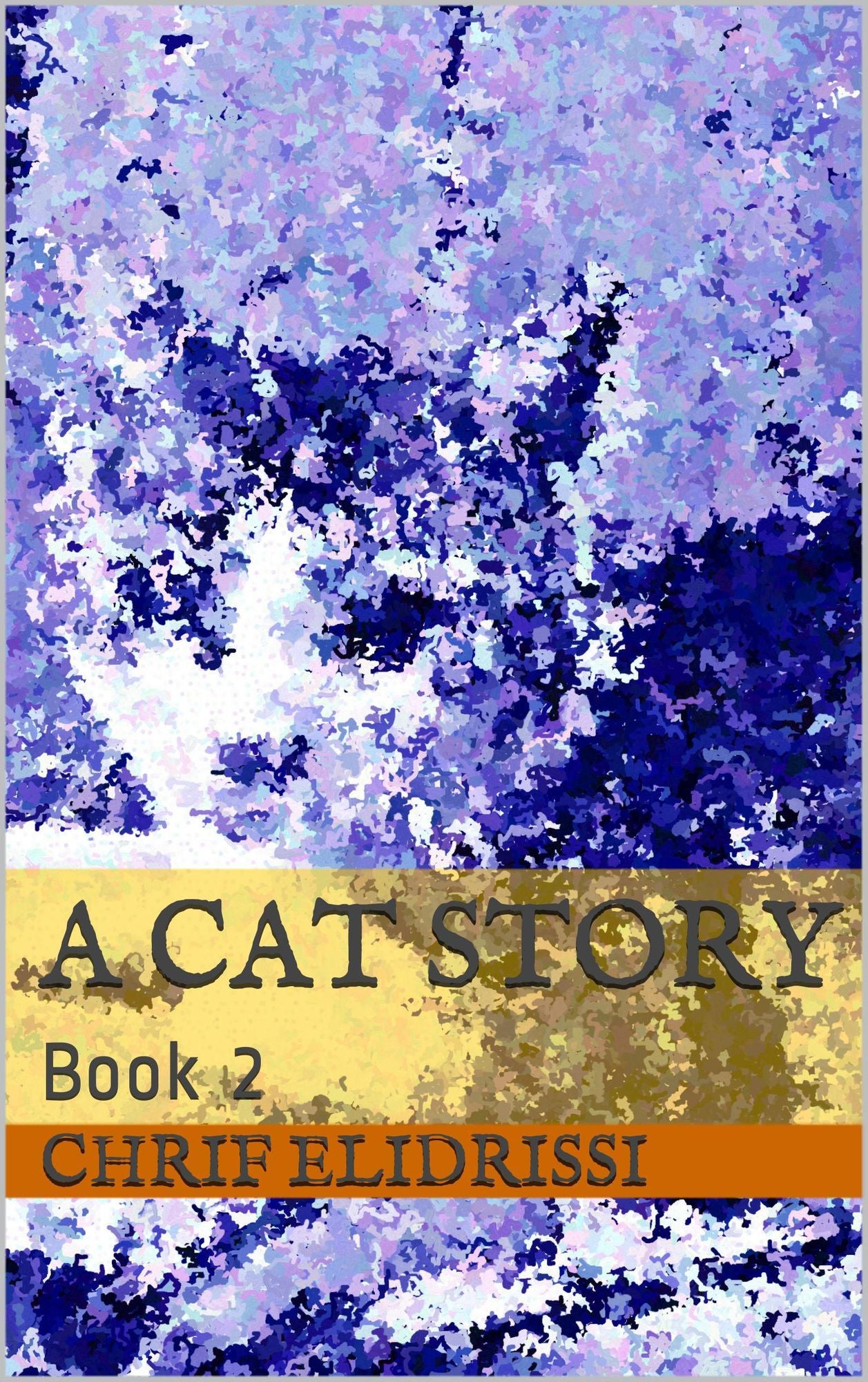A Cat Story (Book 2)