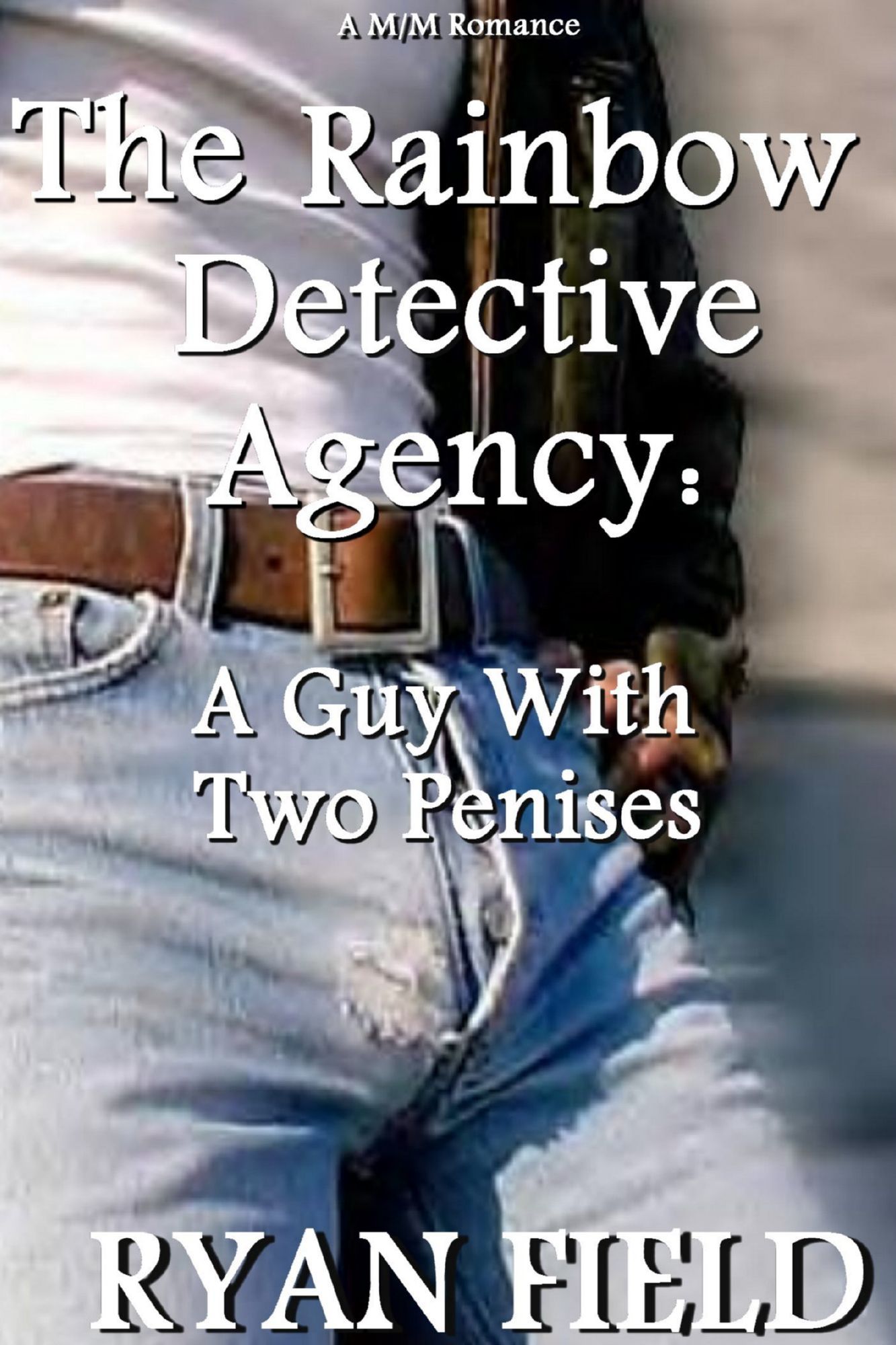 The Rainbow Detective Agency: A Guy With Two Penises