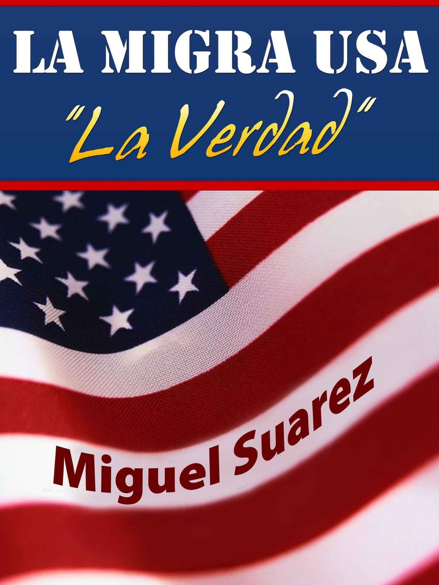 La Migra USA: La Verdad