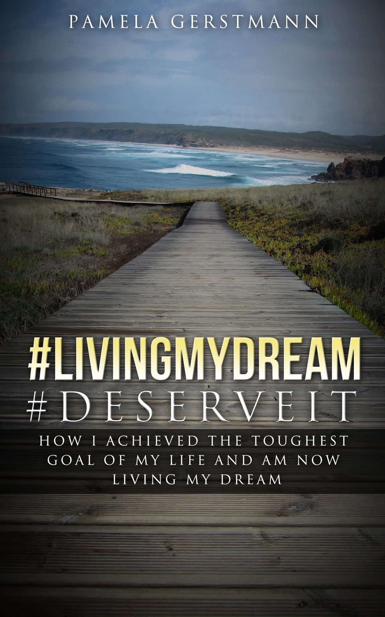 #Livingmydream