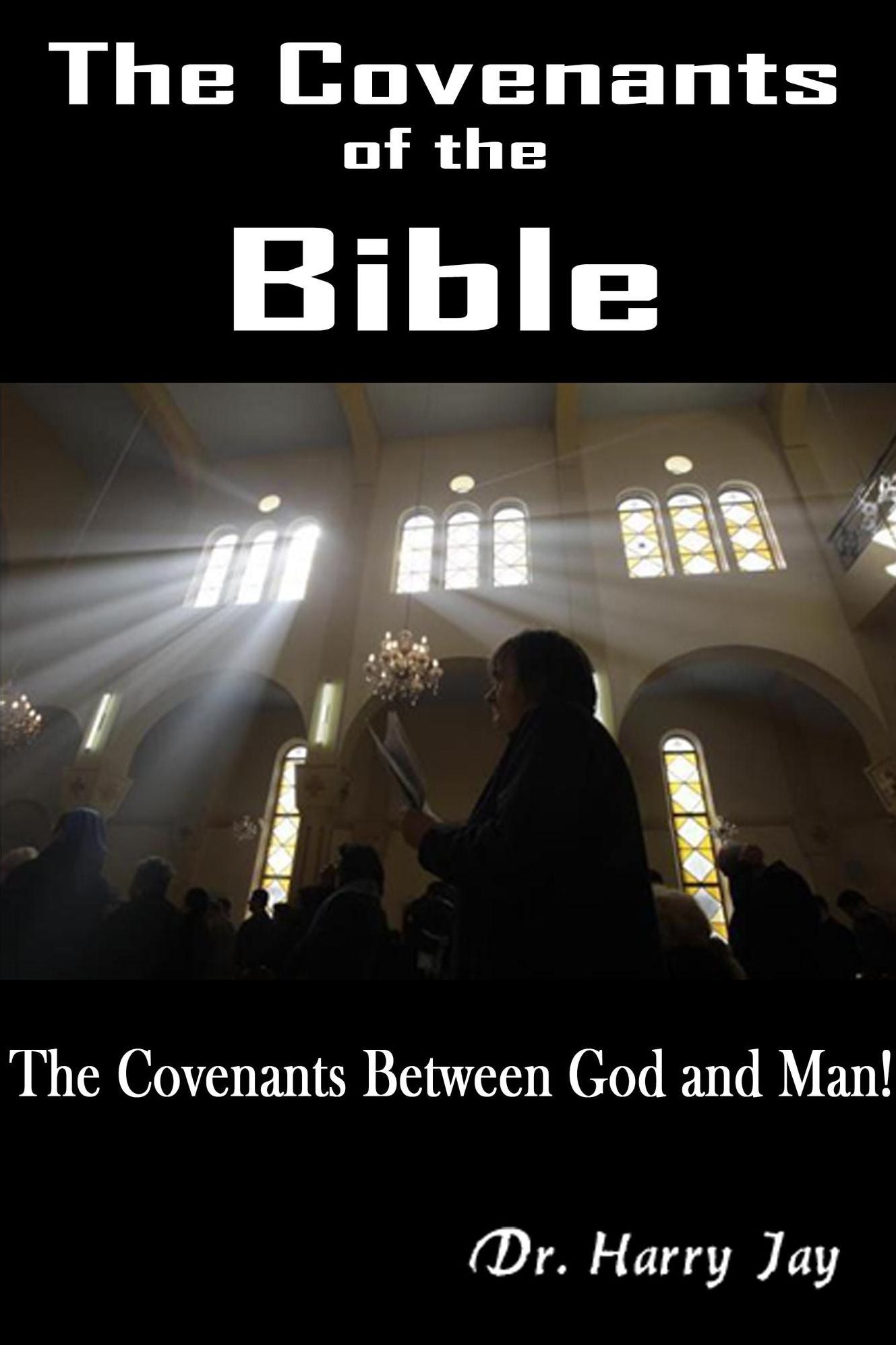The Covenants of the Bible