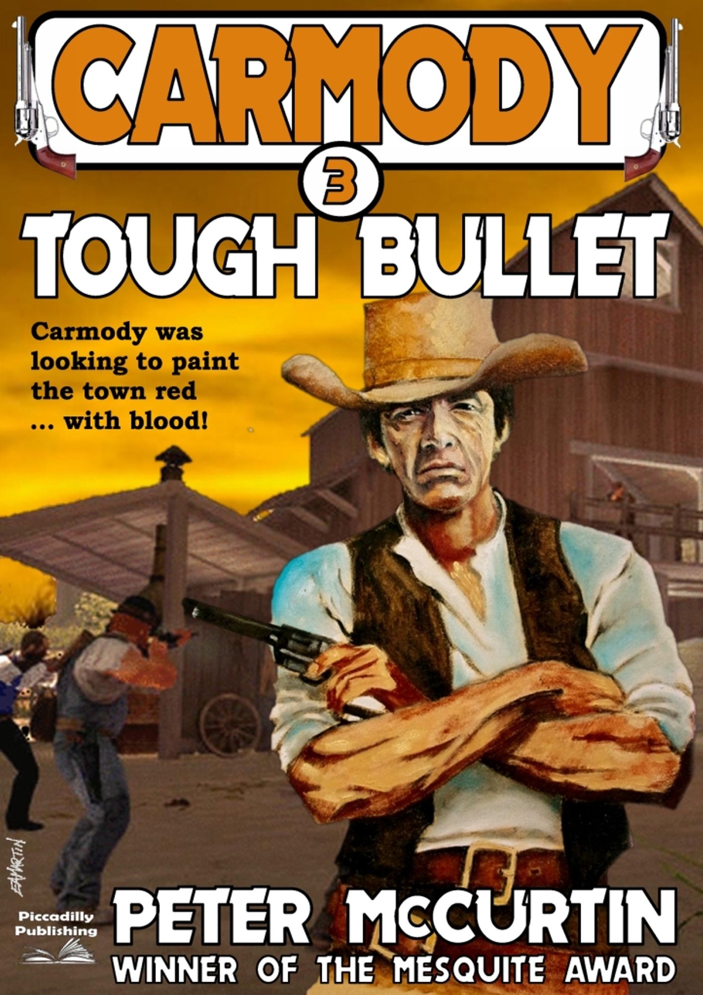 Carmody 3: Tough Bullet
