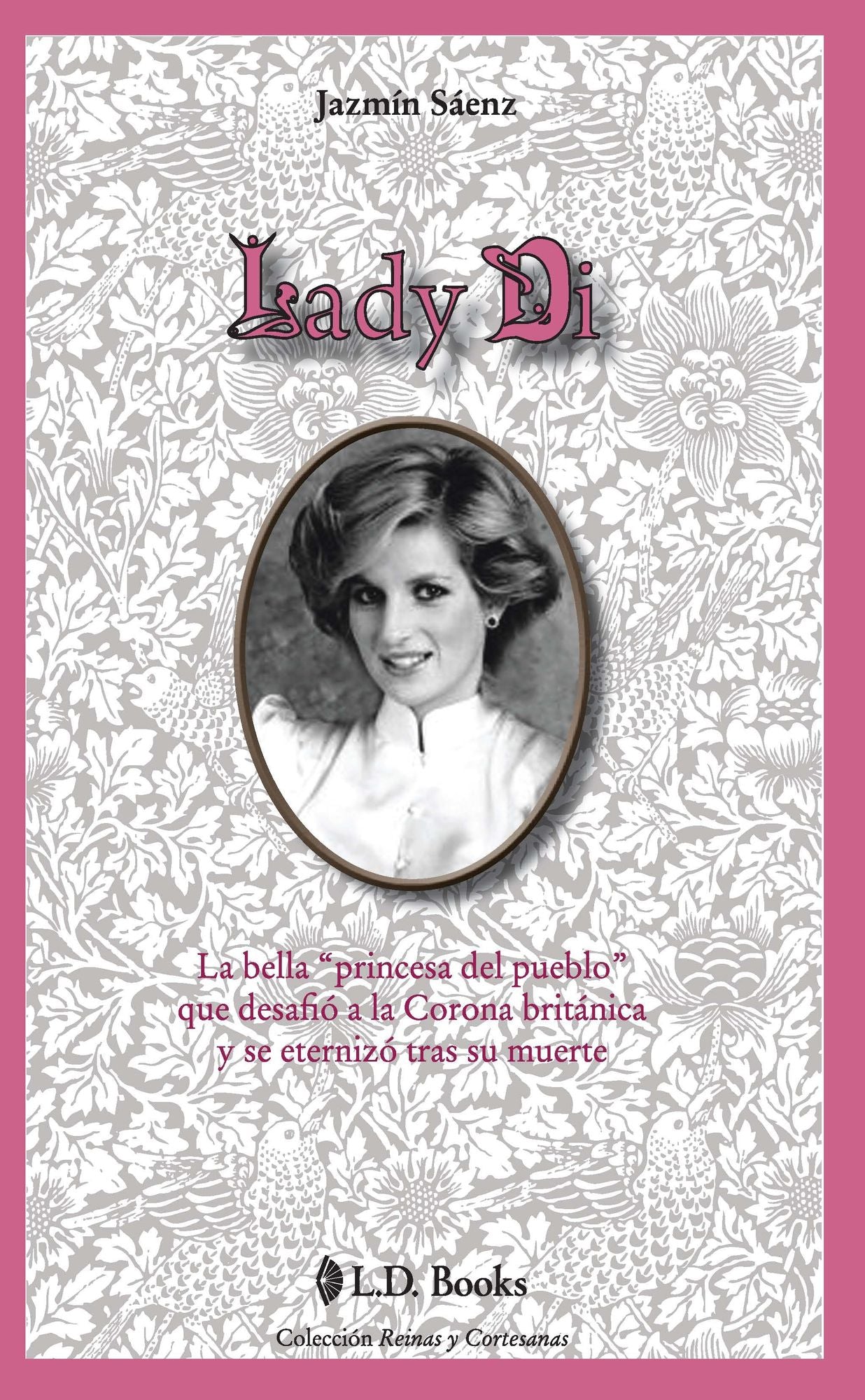 Lady Di. La bella Princesa del pueblo que desafió a la Corona británica y se eternizo tras su muerte.