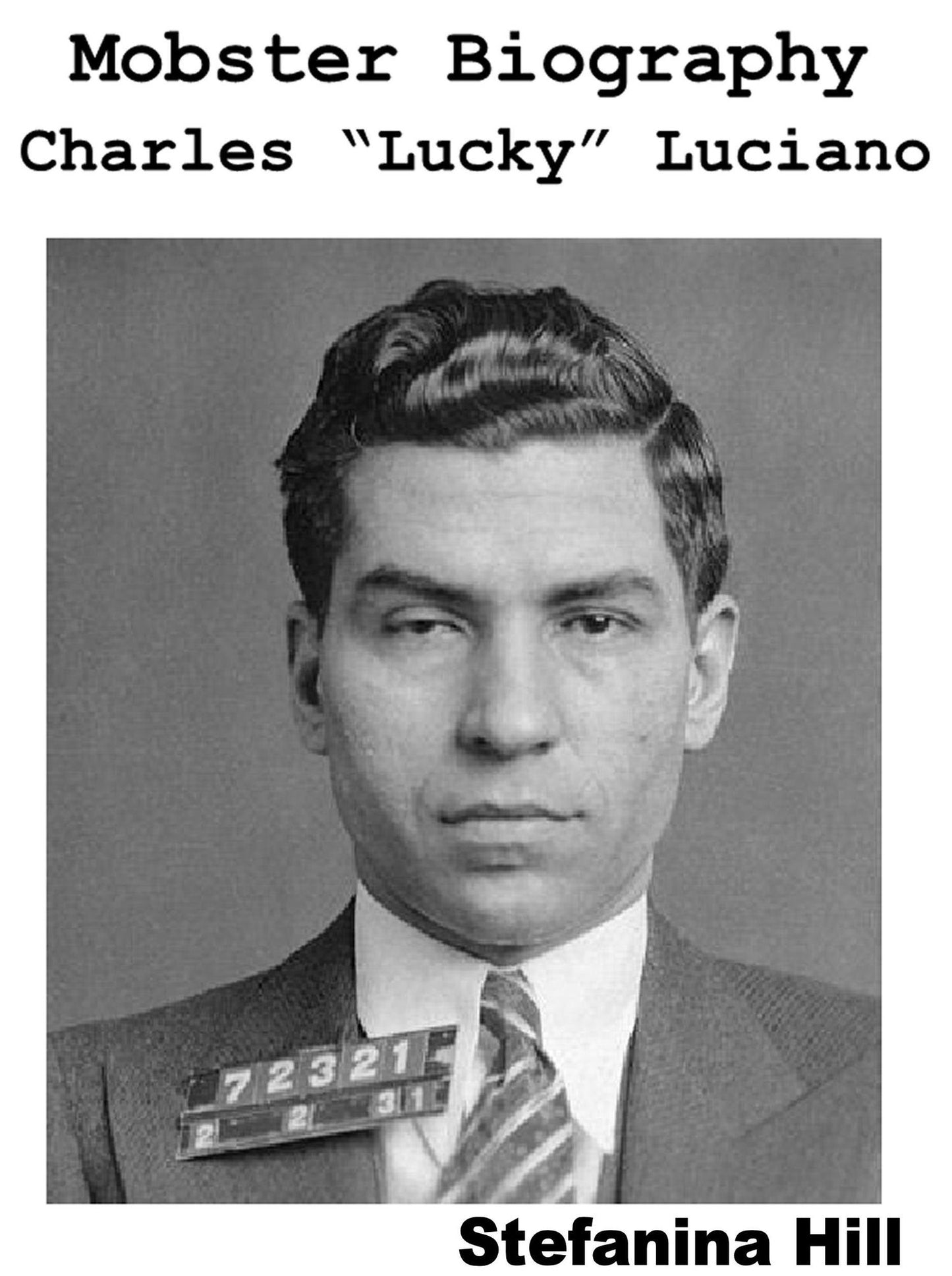 Mobster Biography: Charles Lucky Luciano