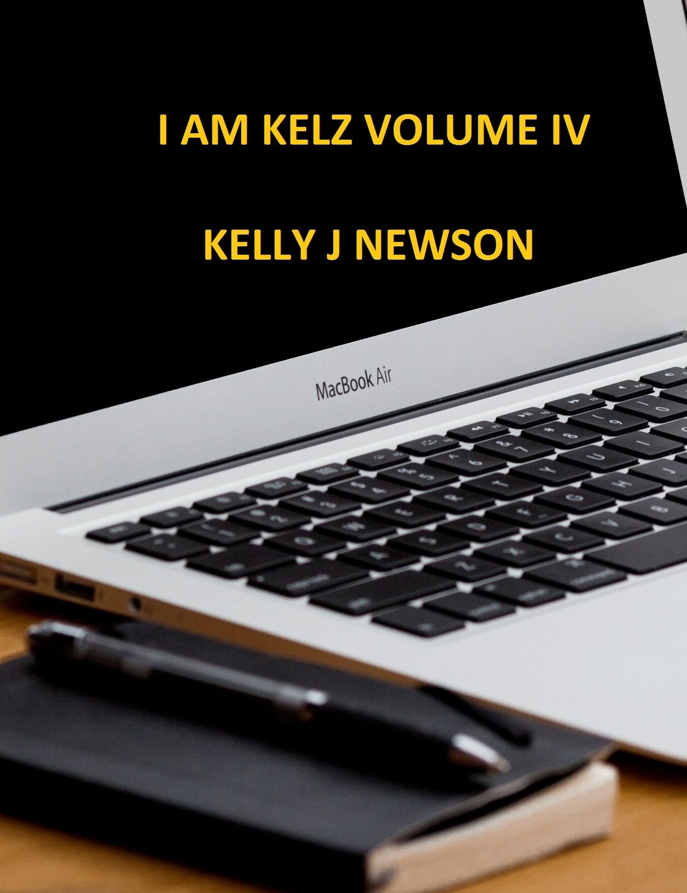 I Am Kelz Volume IV