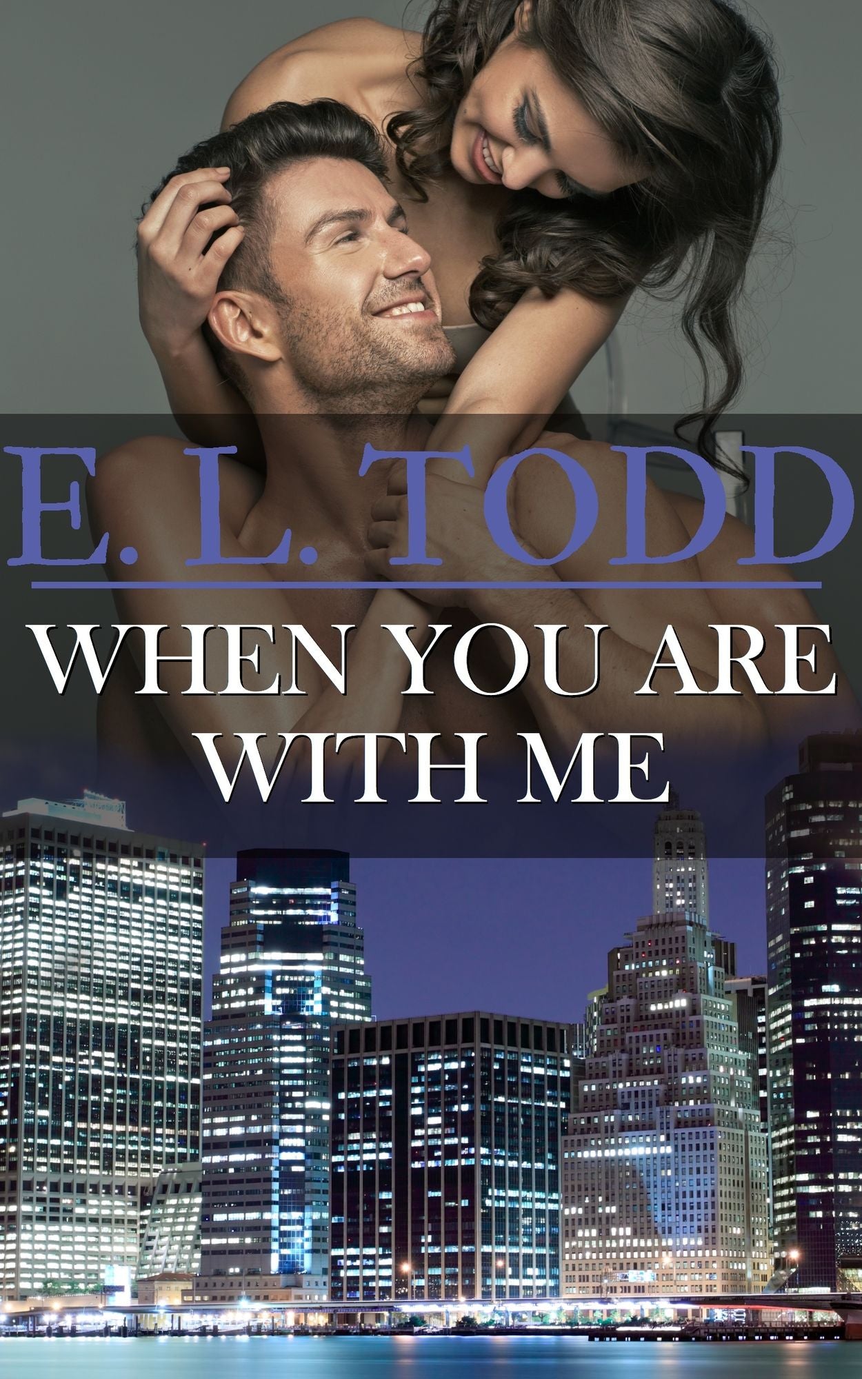 When You Are With Me (Forever and Ever #21)