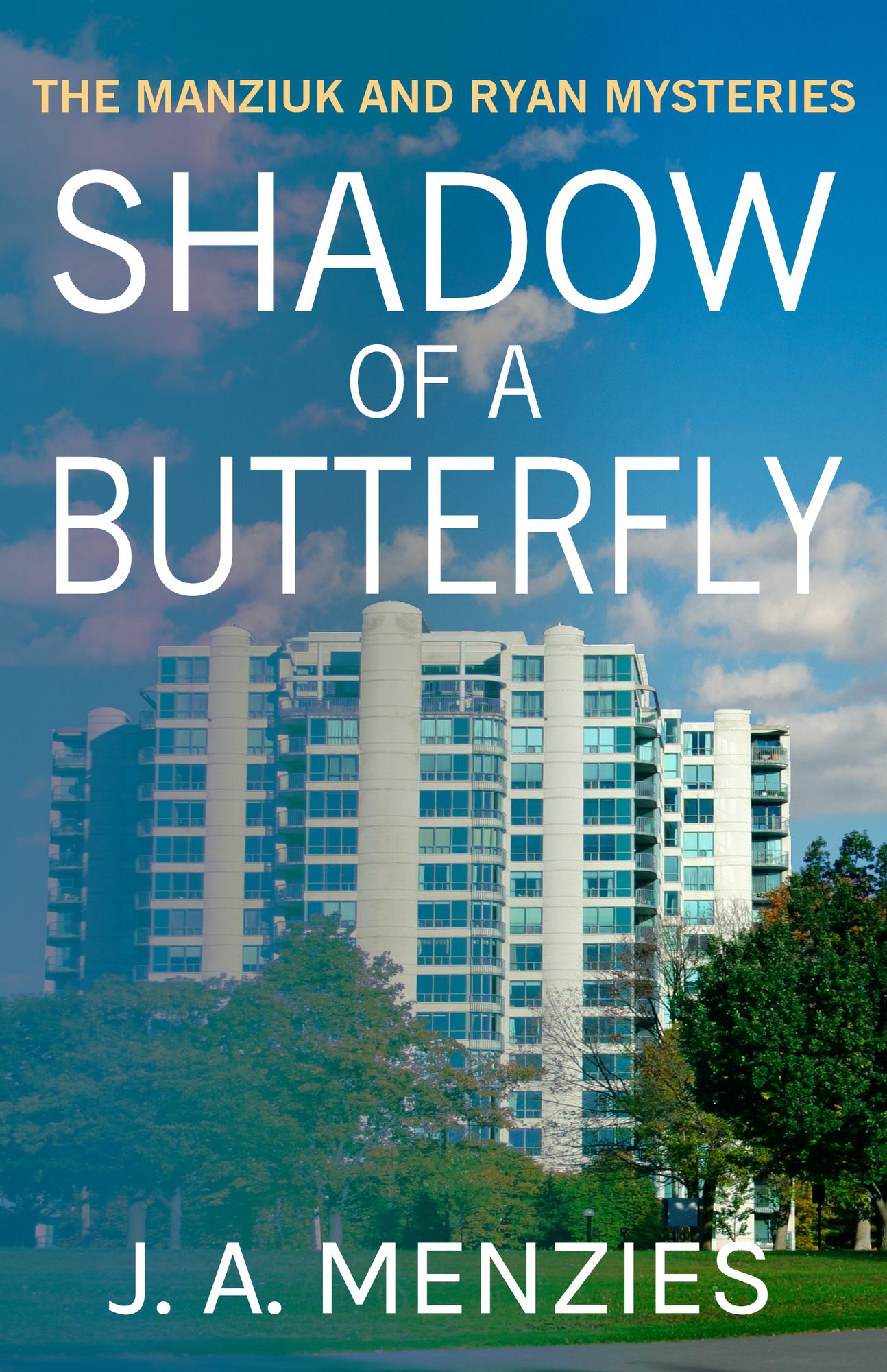 Shadow of a Butterfly: The Case of the Harmless Old Woman: A Paul Manziuk & Jacquie Ryan Mystery