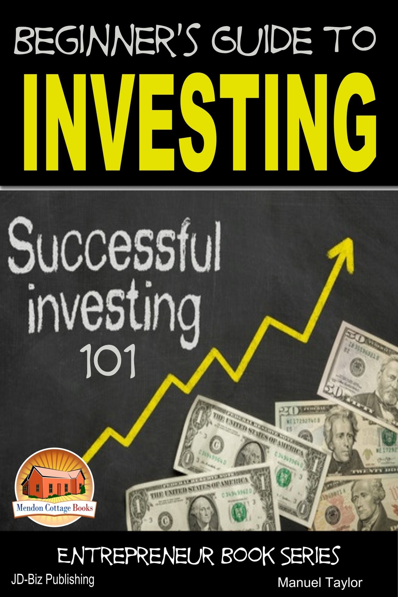 Beginner's Guide to Investing: Successful Investing 101