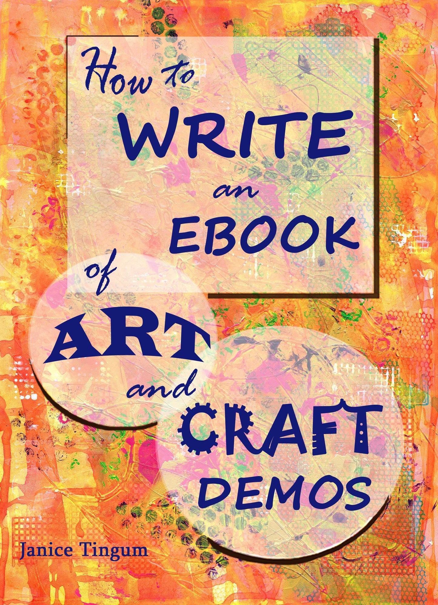 How to Write an Ebook of Art and Craft Demos