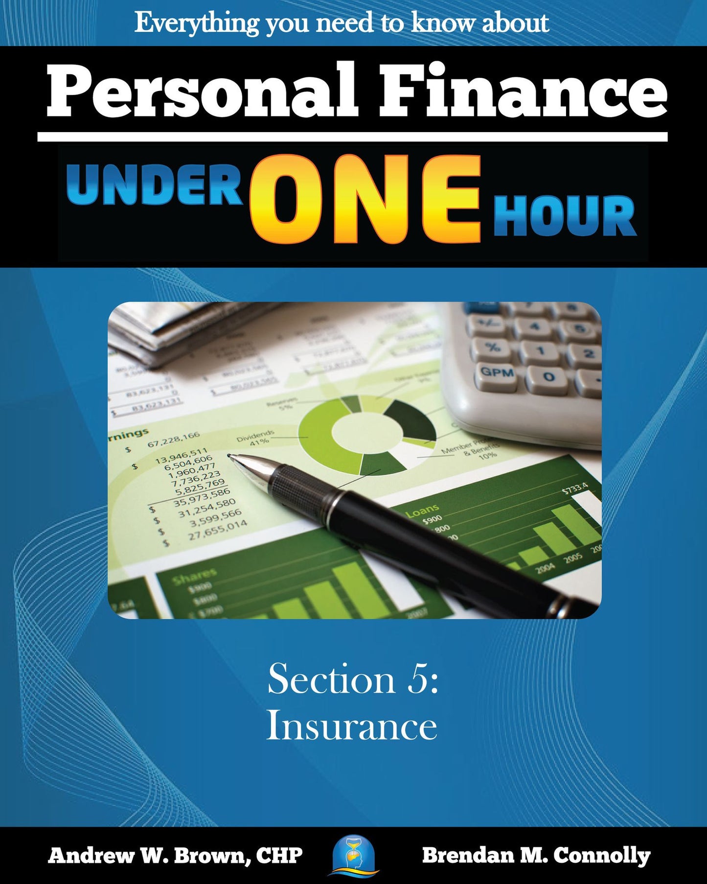 Personal Finance Under One Hour: Section 5 - Insurance