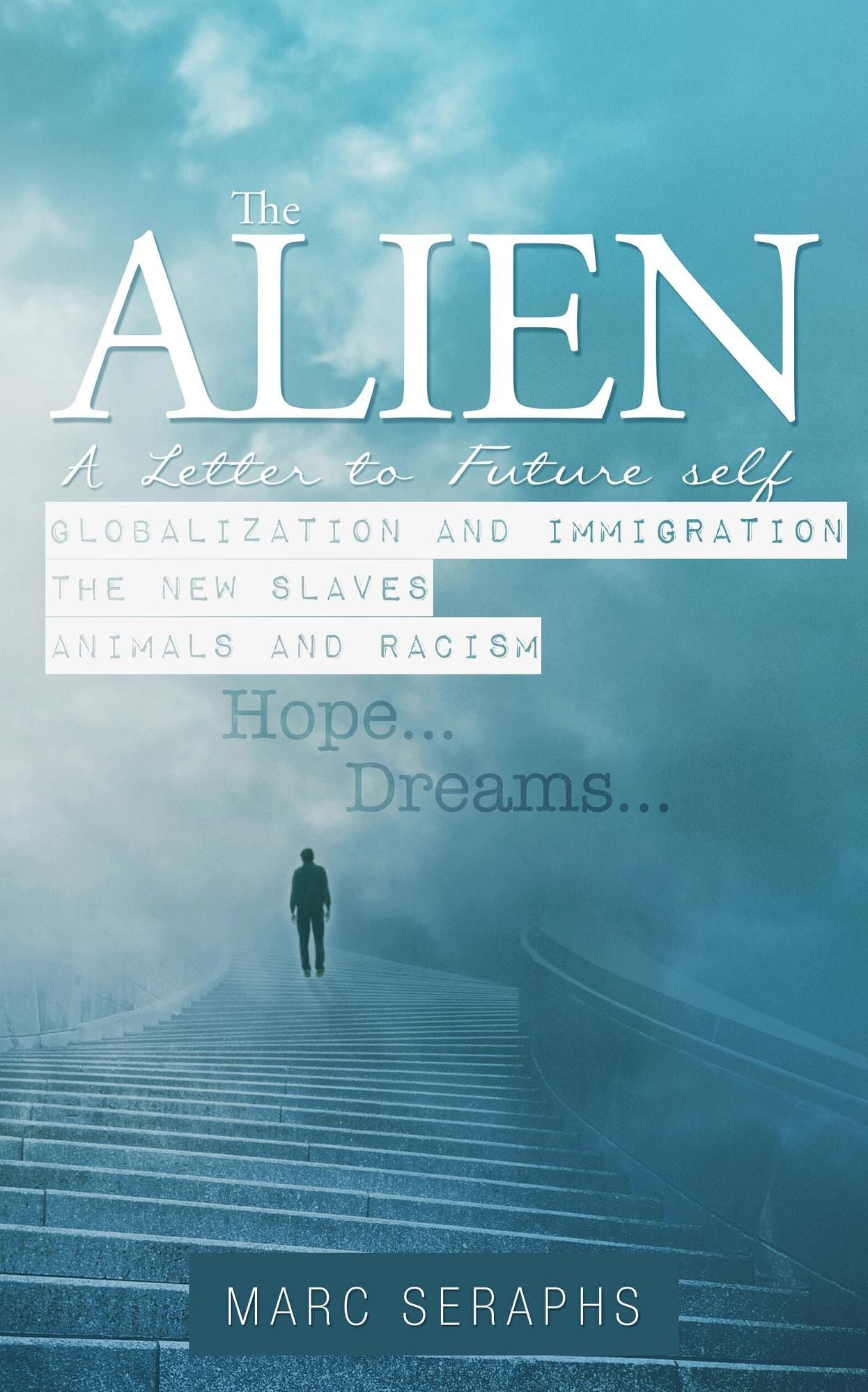 The Alien: a Letter to Future Self