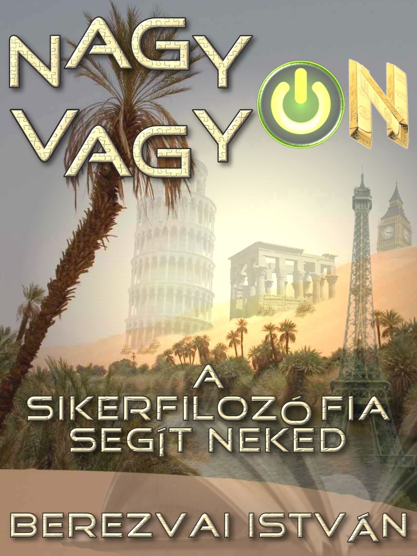 Nagyon vagyon: A sikerfilozófia segít neked