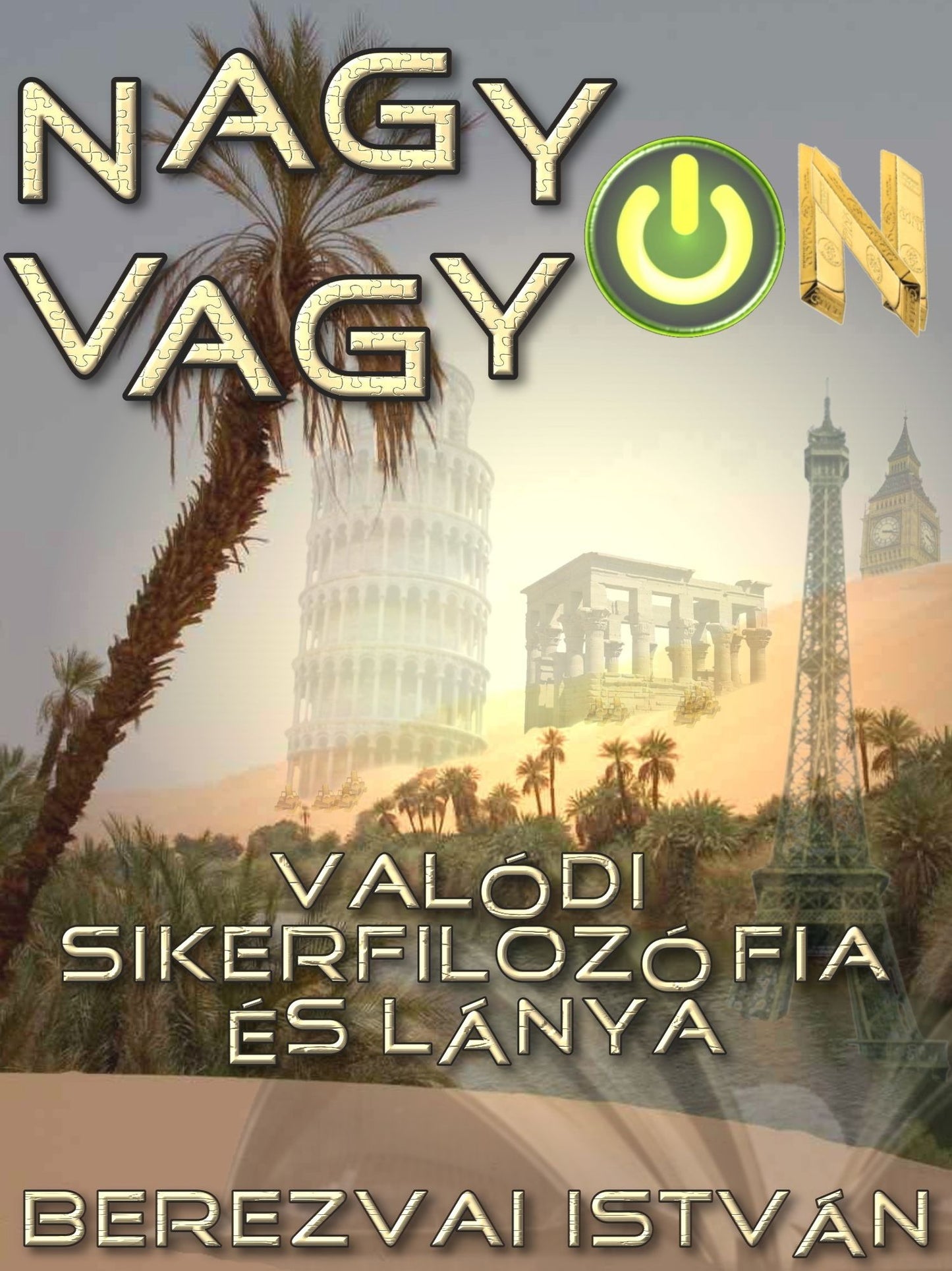 Nagyon vagyon: A sikerfilozófia segít neked