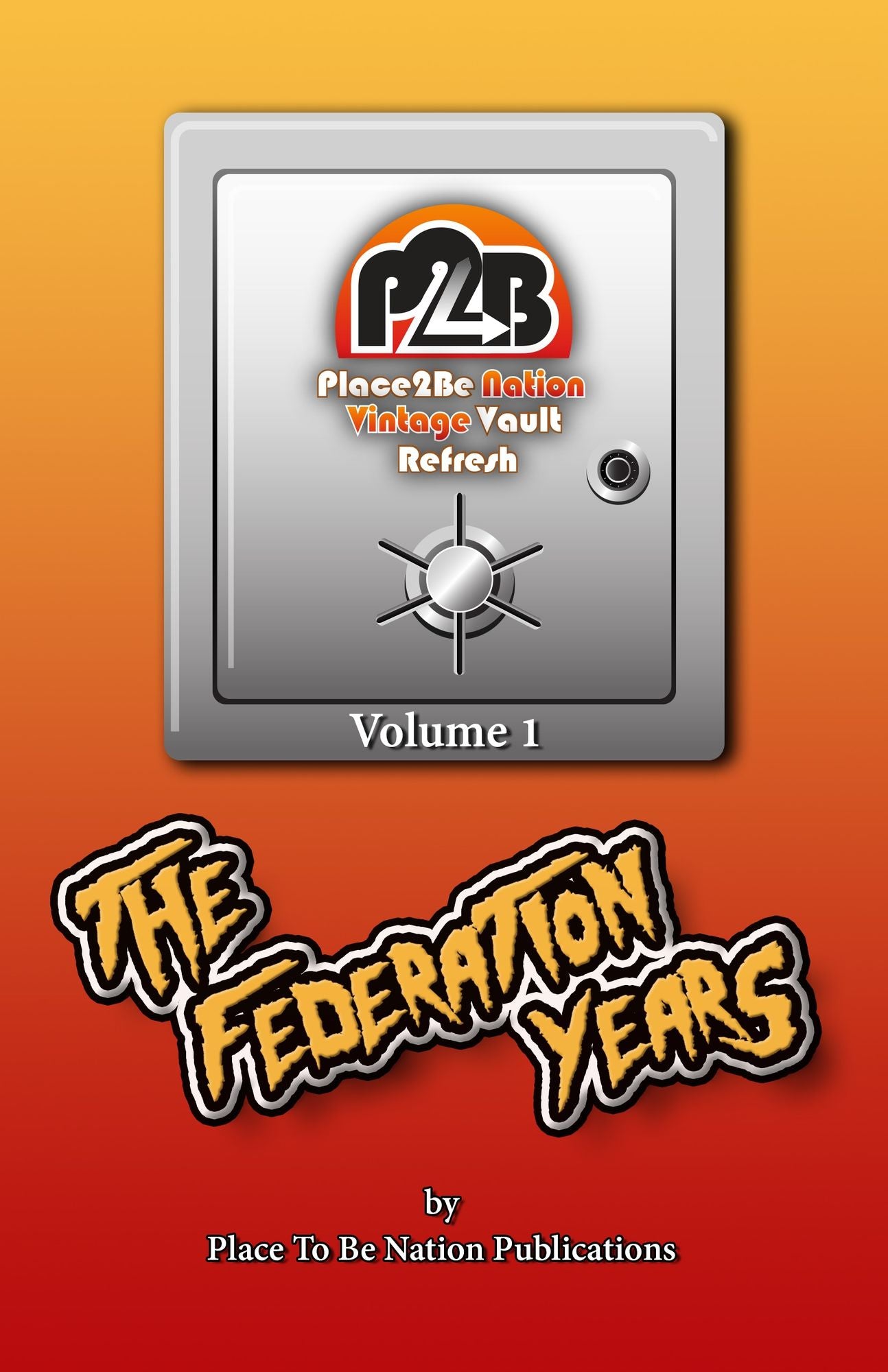 Place To Be Nation Vintage Vault Refresh: Volume 1 - WWF 1985-1992: The Federation Years