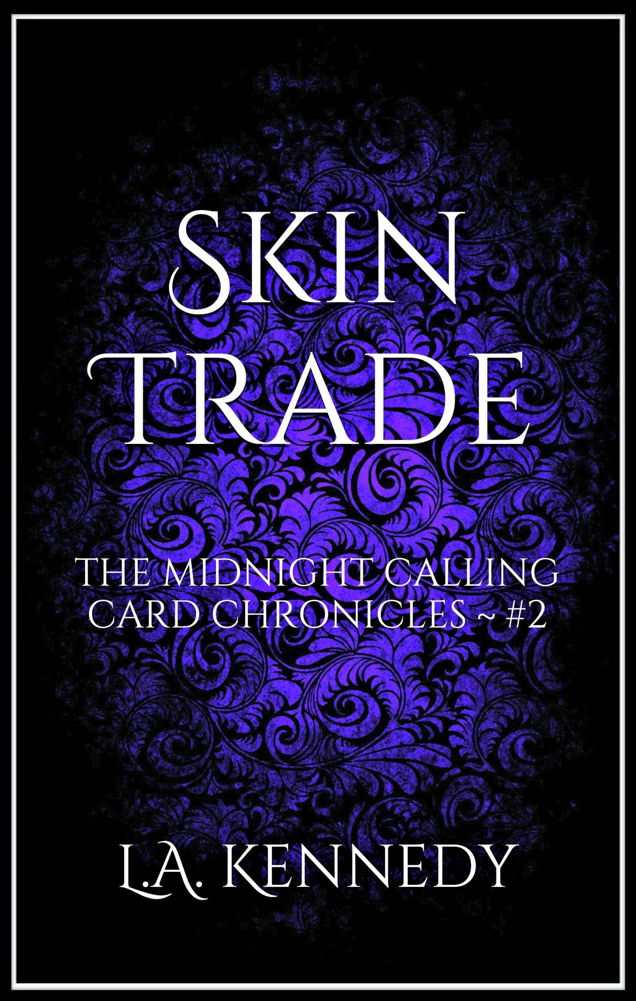 Skin Trade: The Midnight Calling Card Chronicles