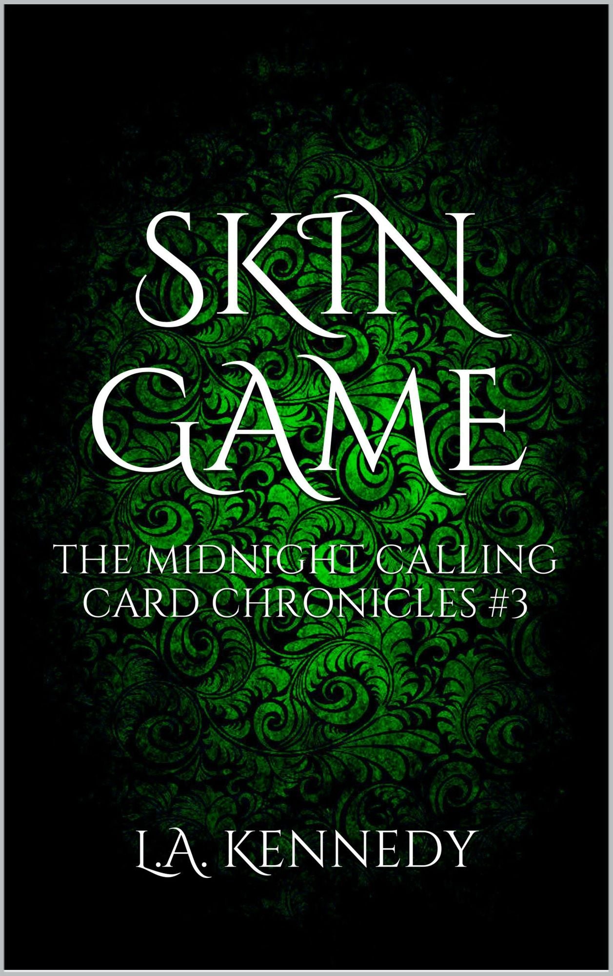 Skin Game: The Midnight Calling Card Chronicles