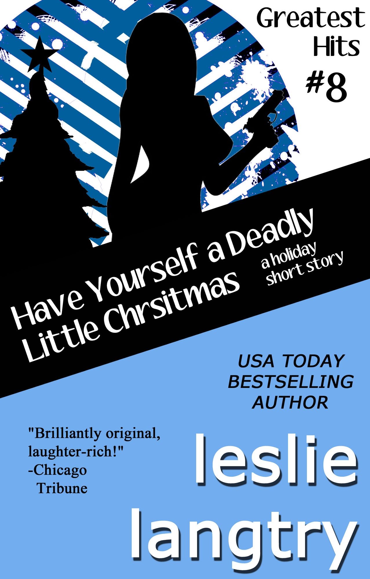 Have Yourself a Deadly Little Christmas (A Greatest Hits Mysteries Holiday Short Story)