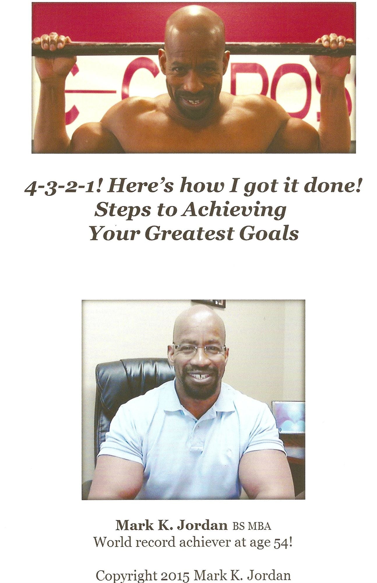 4-3-2-1! Here's how I got it done! Steps to Achieving Your Greatest Goals