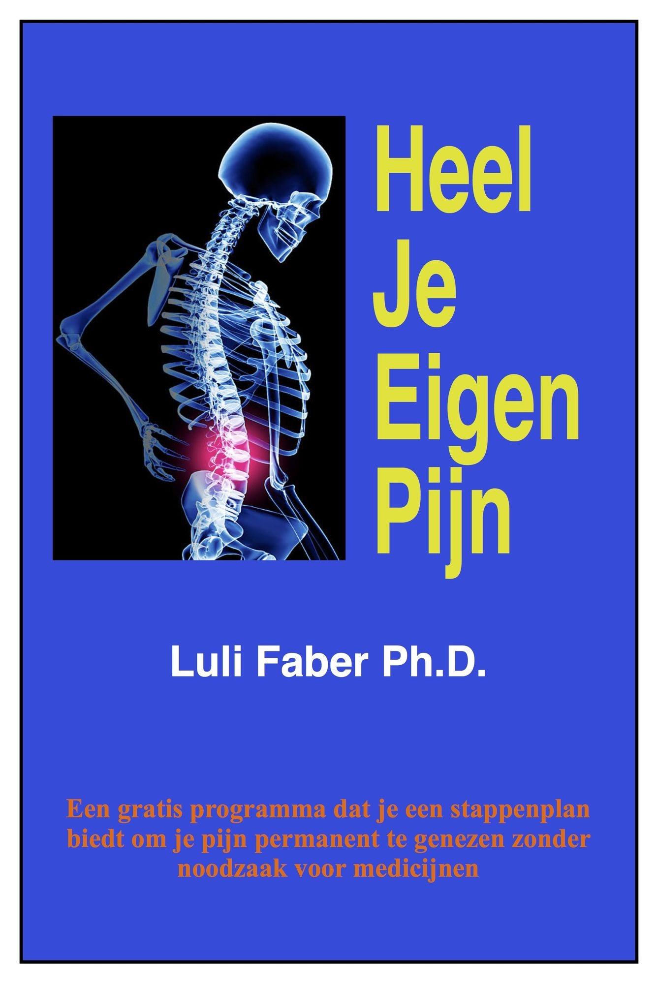 Heel Je Eigen Pijn
