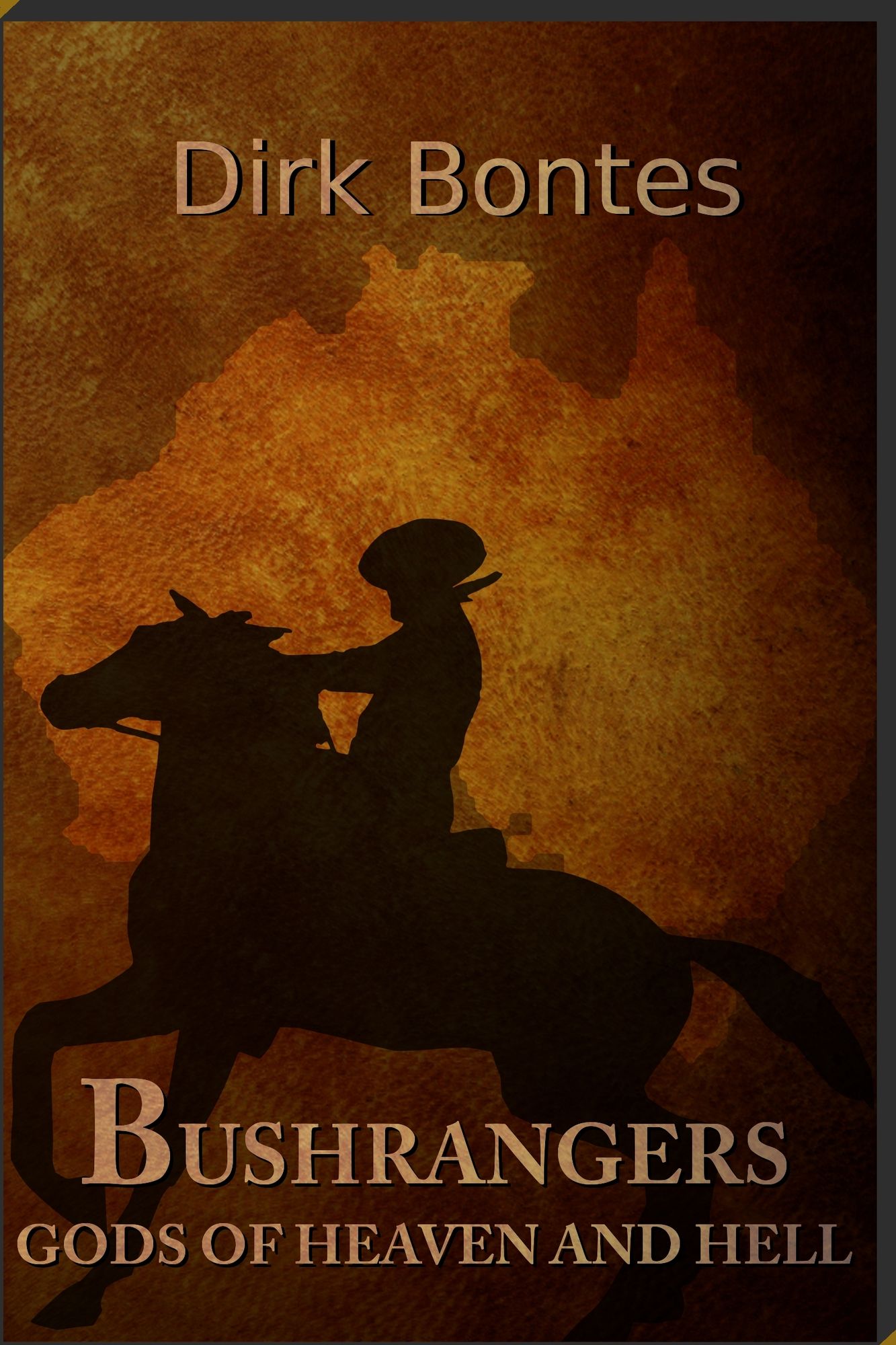 Bushrangers. Gods Of Heaven And Hell
