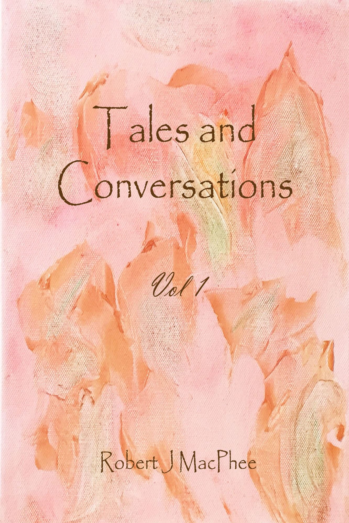Tales and Conversations Vol 1