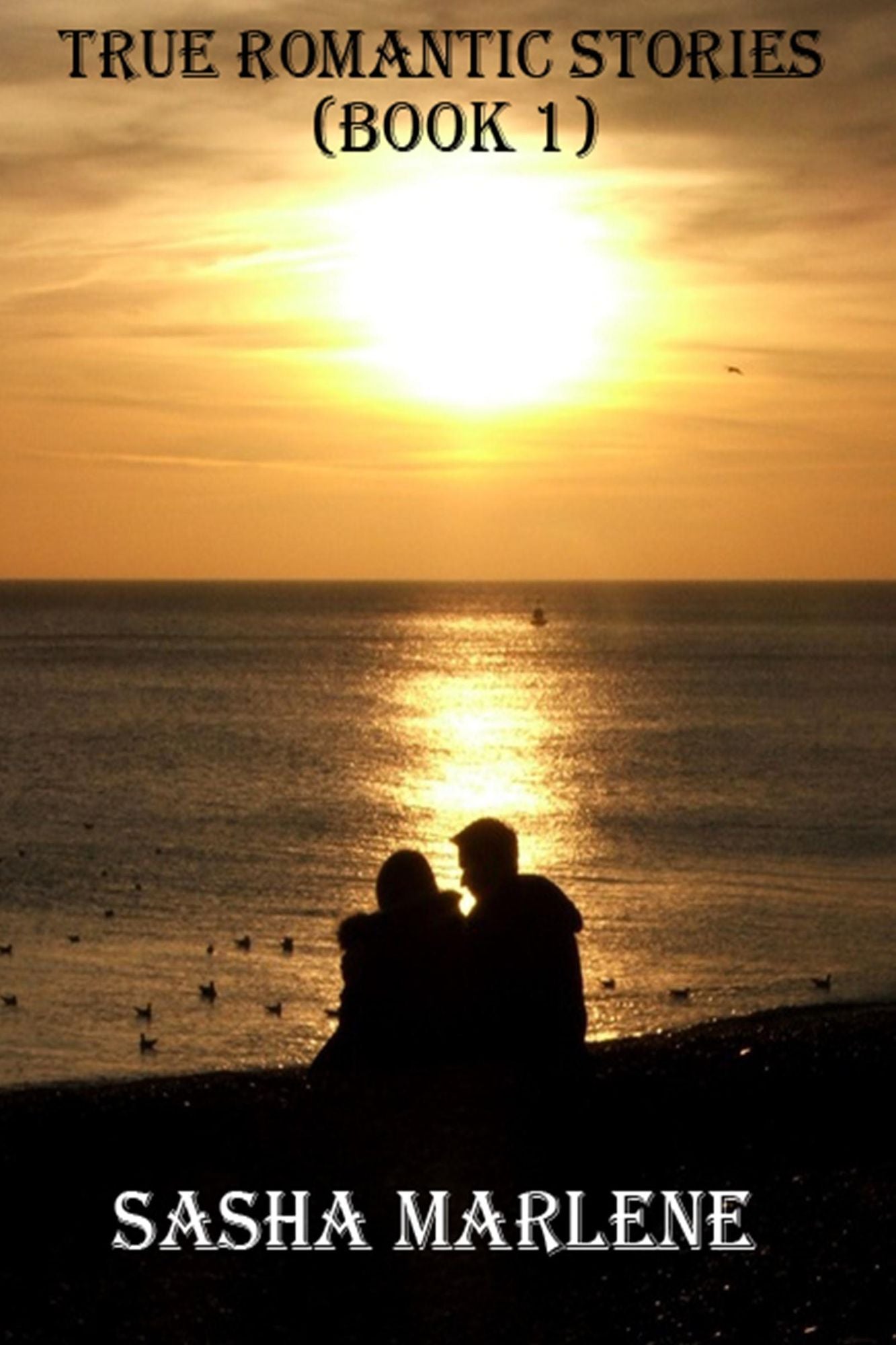 True Romance Stories (Book 1)