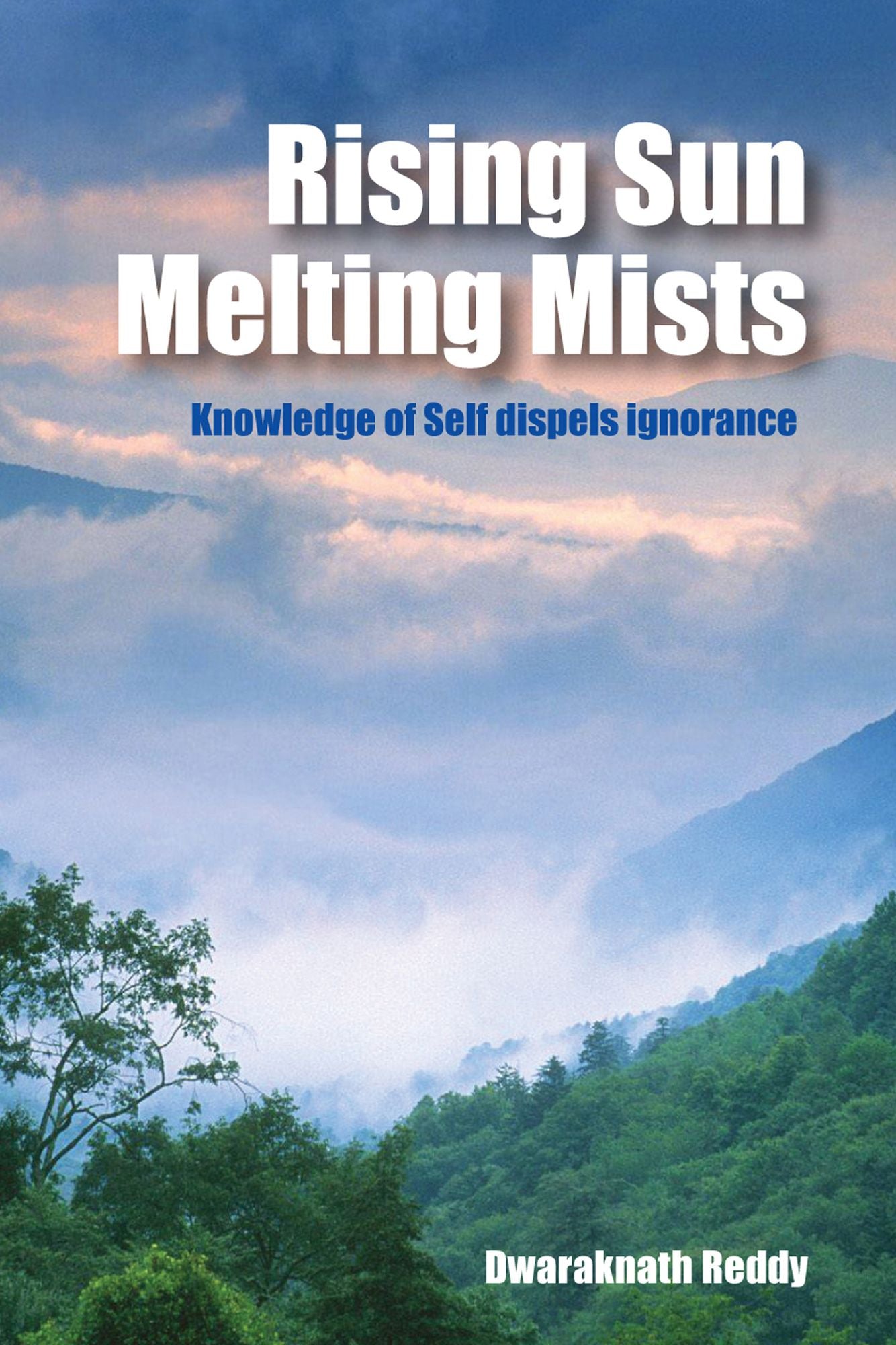 Rising Sun Melting Mists: Knowledge of Self Dispels Ignorance