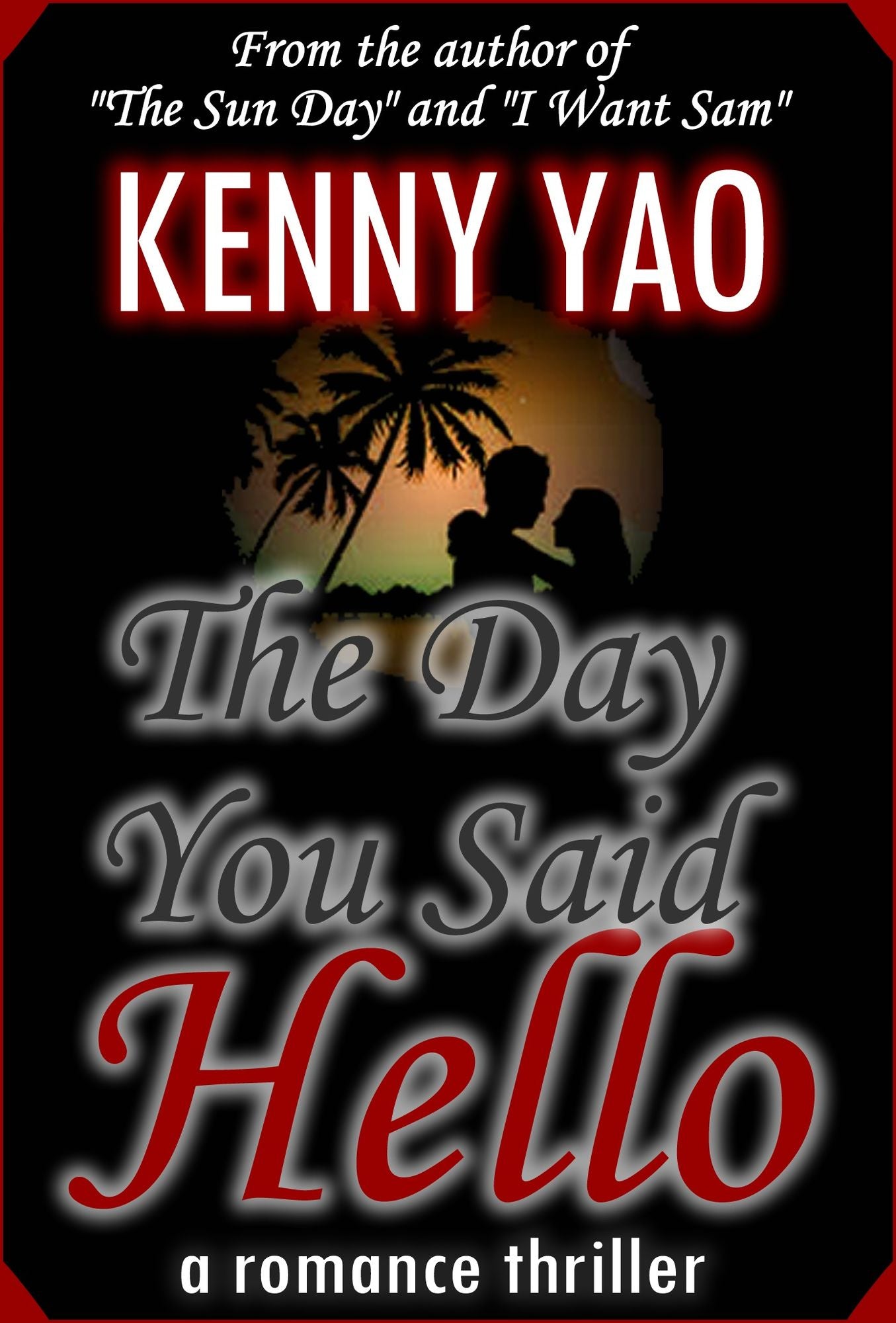 The Day You Said Hello