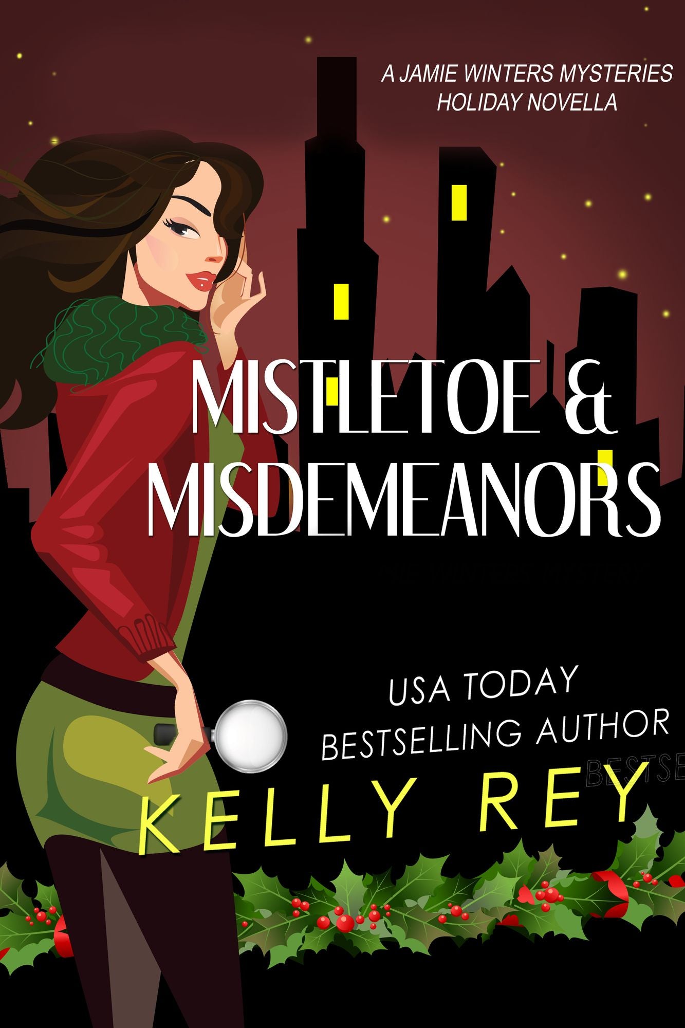 Mistletoe & Misdemeanors (a Jamie Winters Mysteries holiday short story)