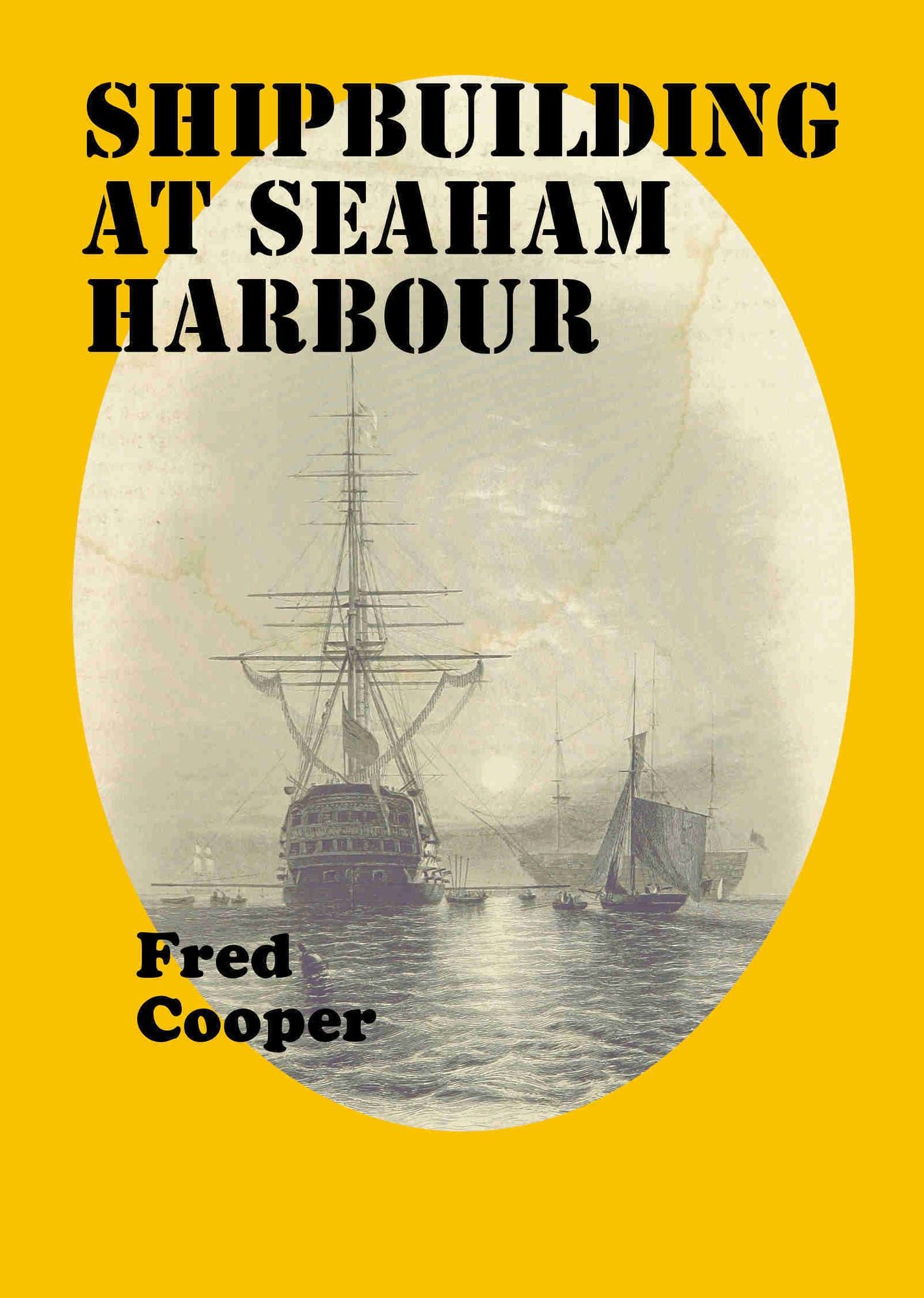 Shipbuilding at Seaham Harbour