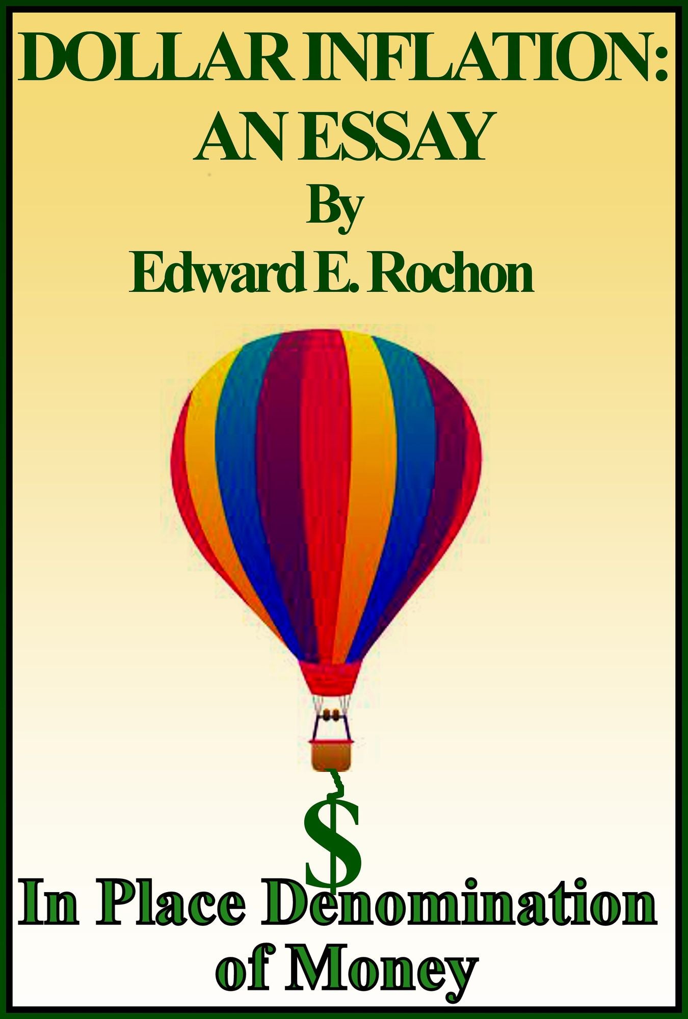 Dollar Inflation: An Essay