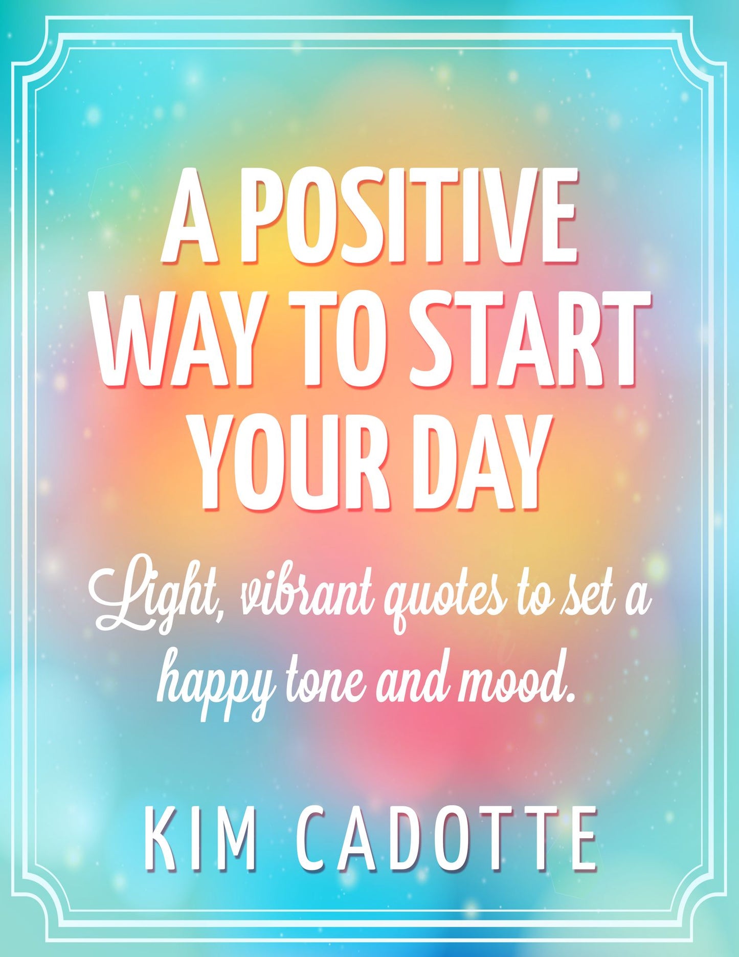 A Positive Way to Start Your Day