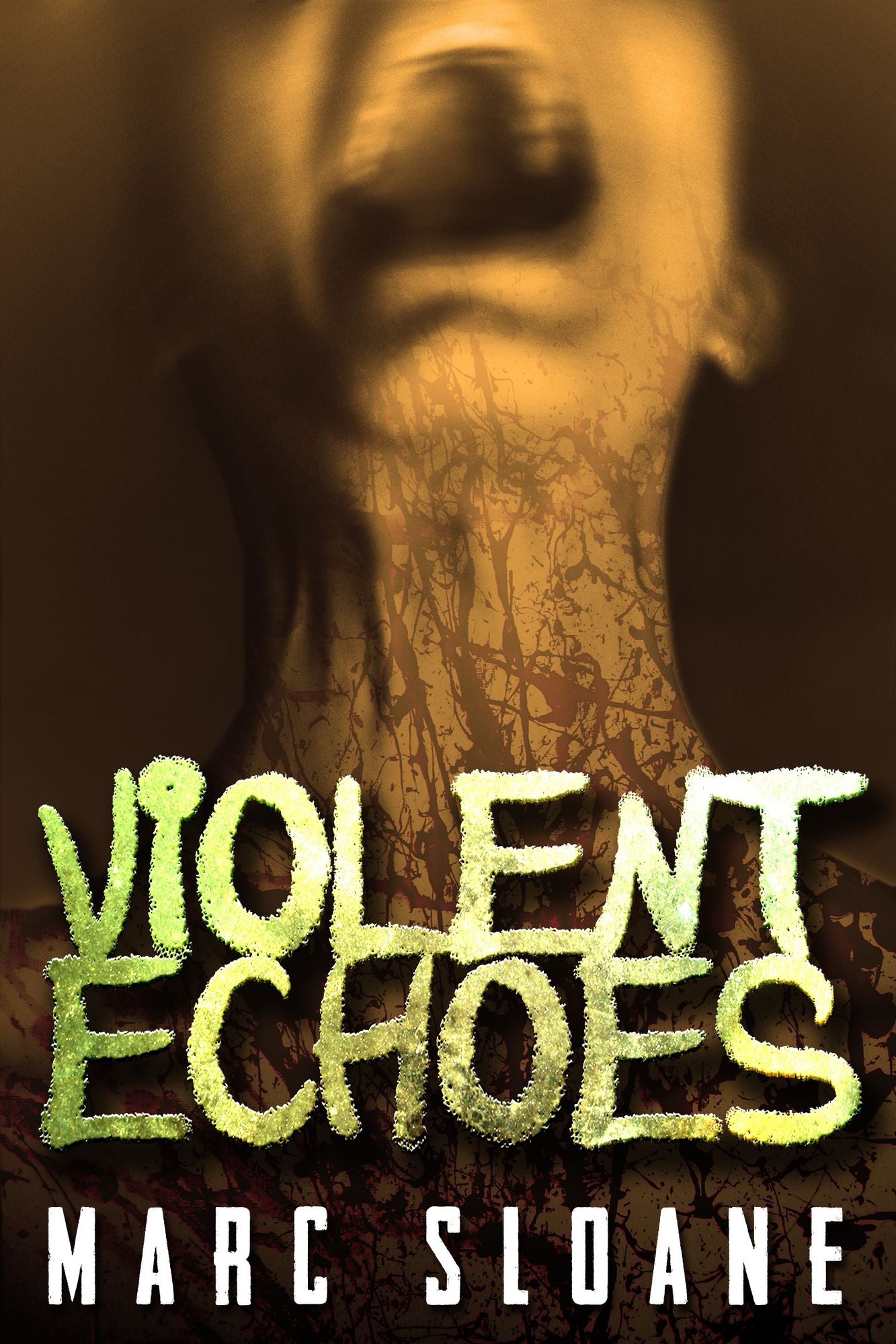 Violent Echoes: (A Dark Psychological Thriller)