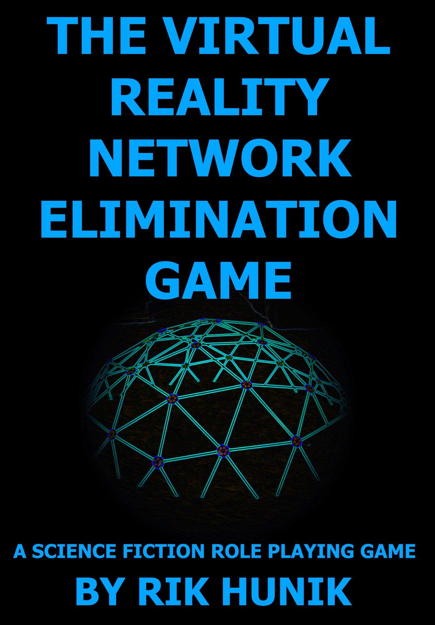 The Virtual Reality Network Elimination Game: A Science Fiction Role Playing Game