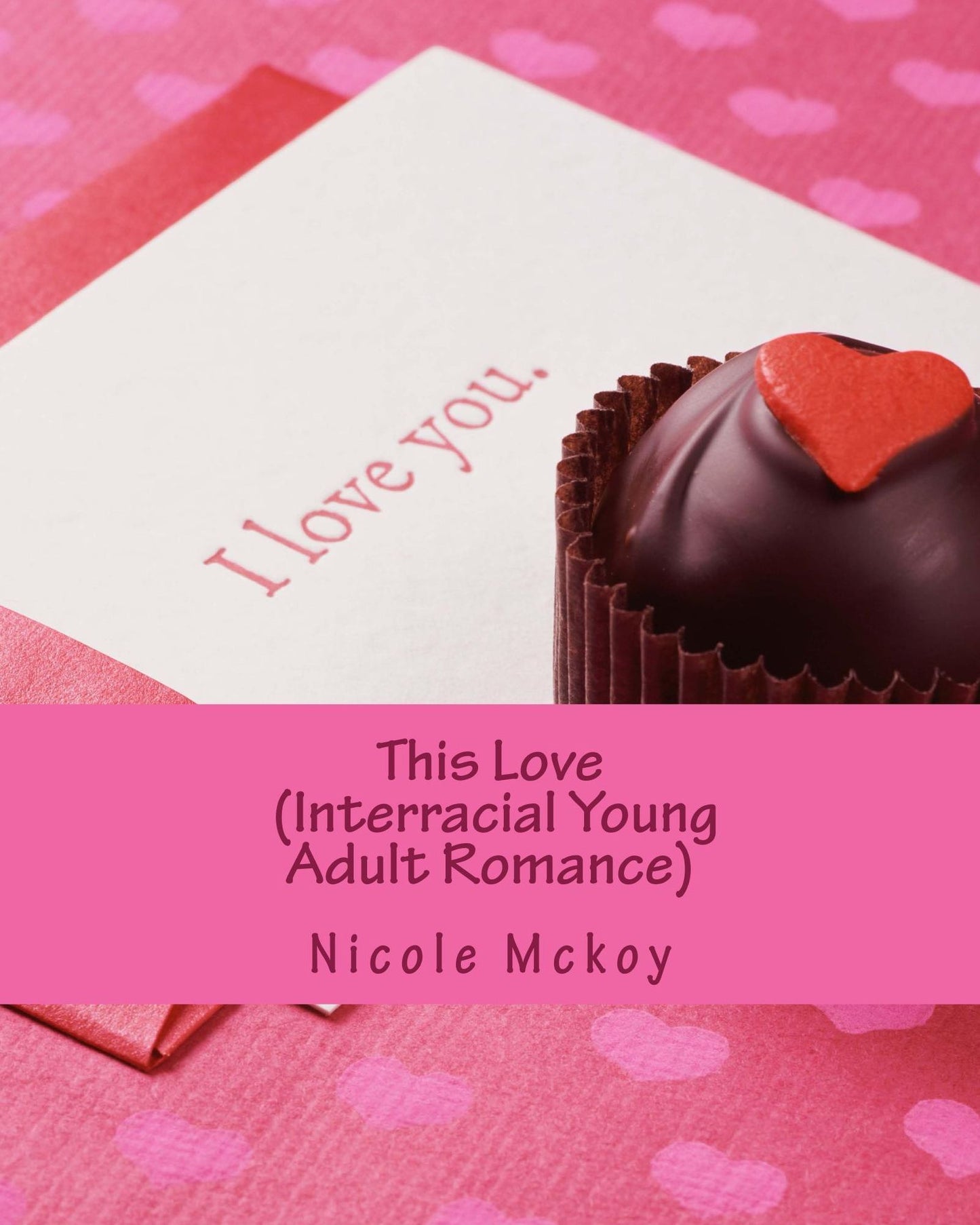 This Love (Interracial Young Adult Romance)