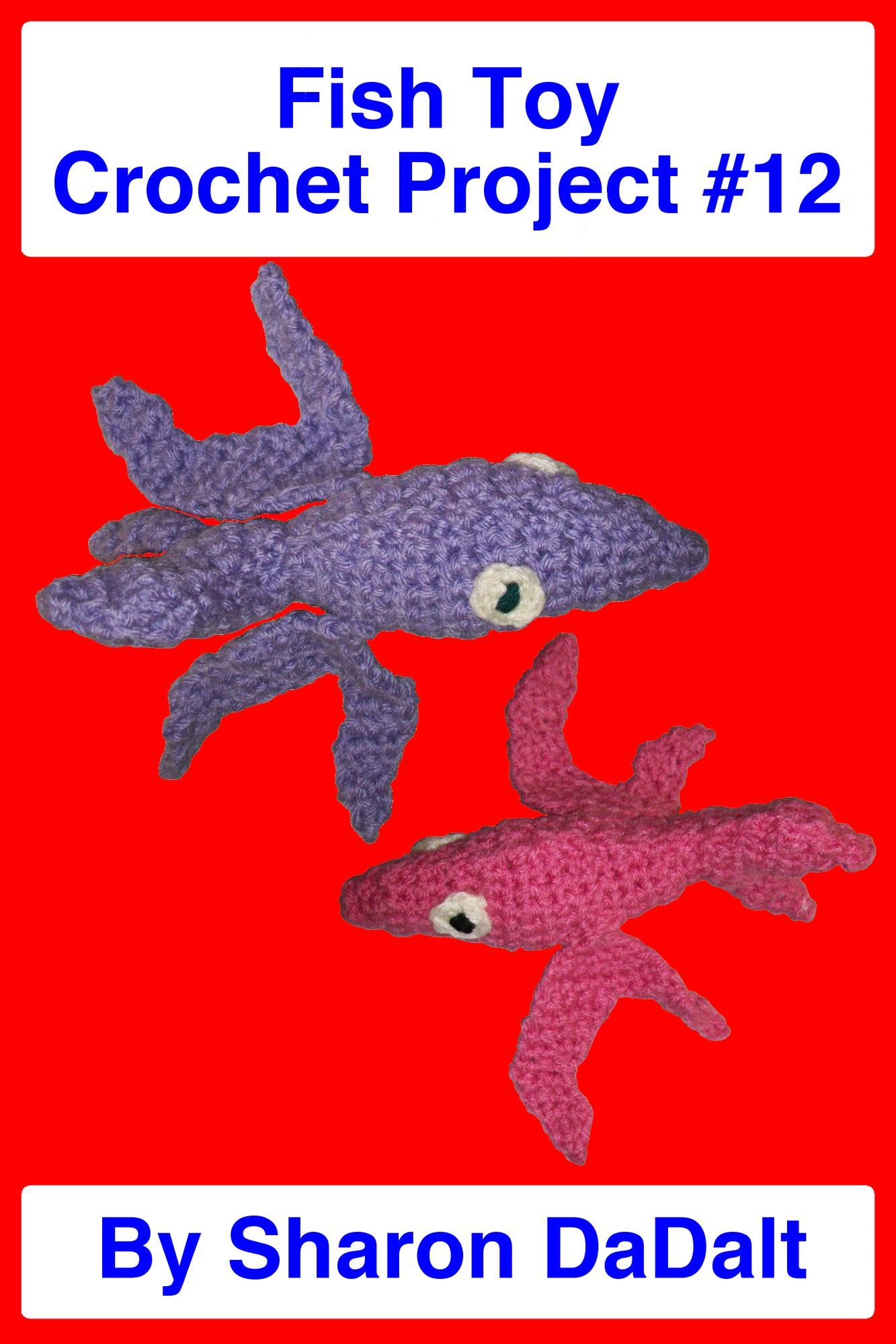 Fish Toy Crochet Project #12