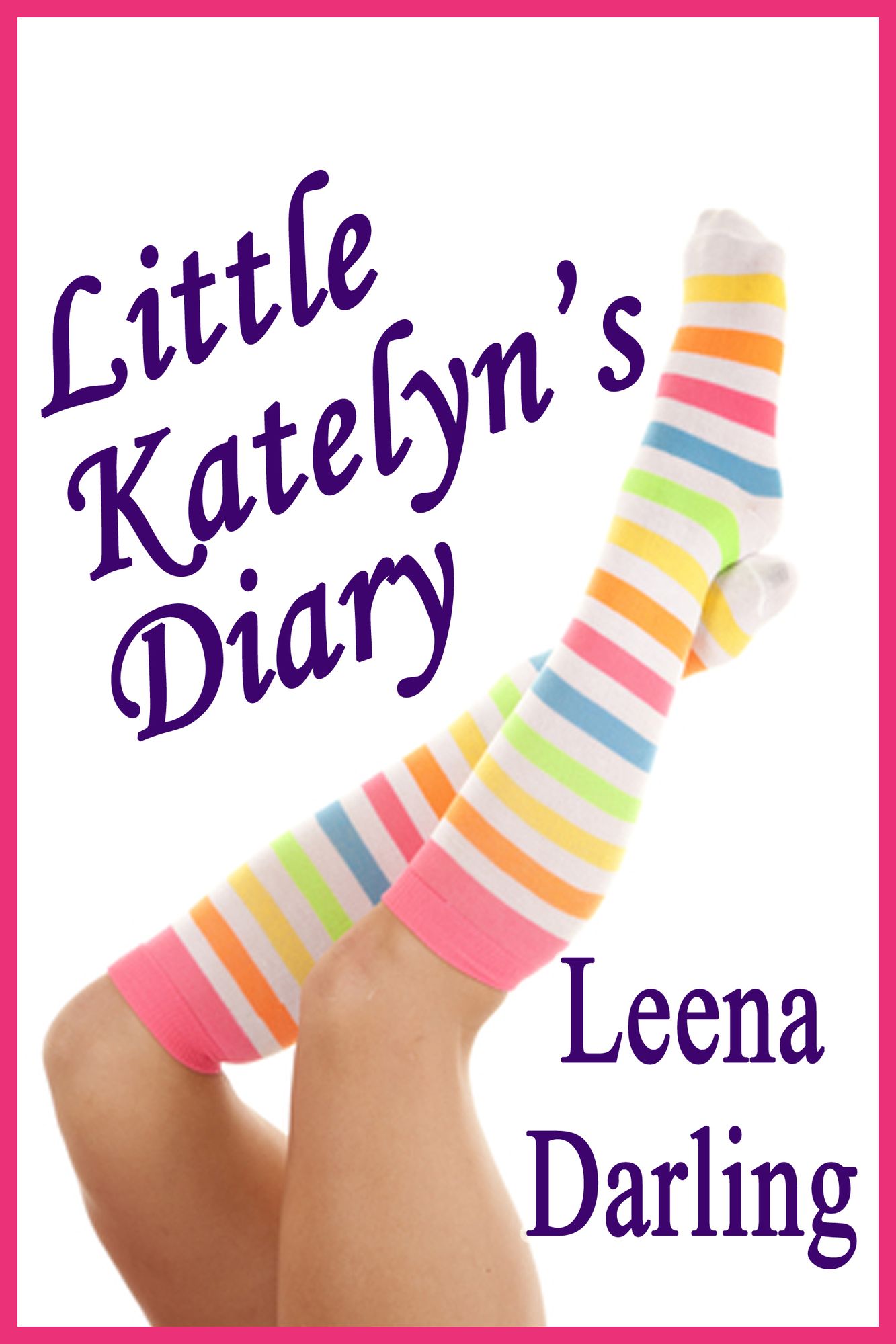 Little Katelyn's Diary (Age Play Spanking Romance)