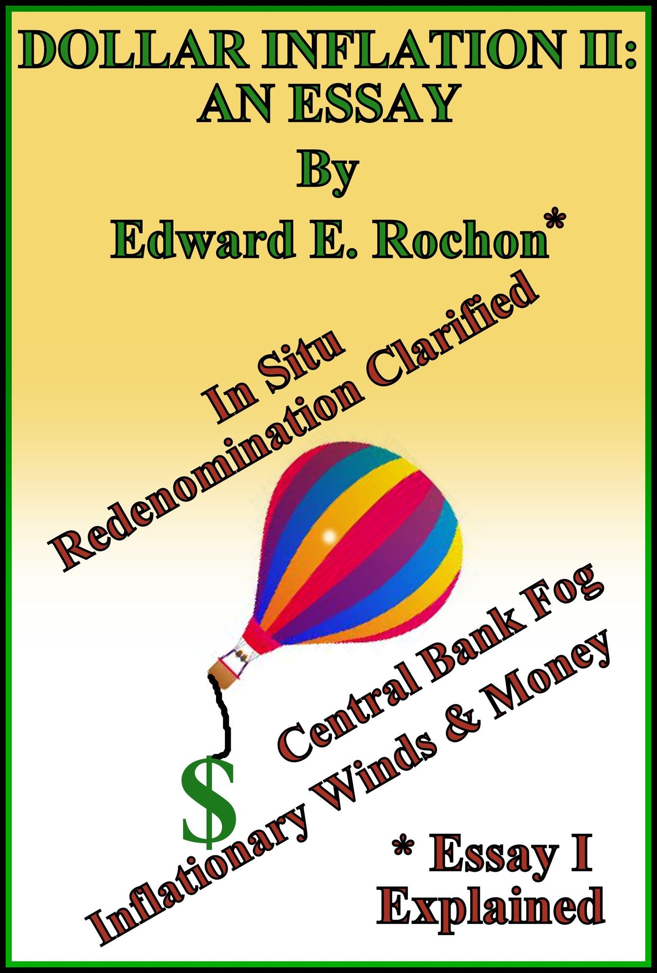 Dollar Inflation II: An Essay