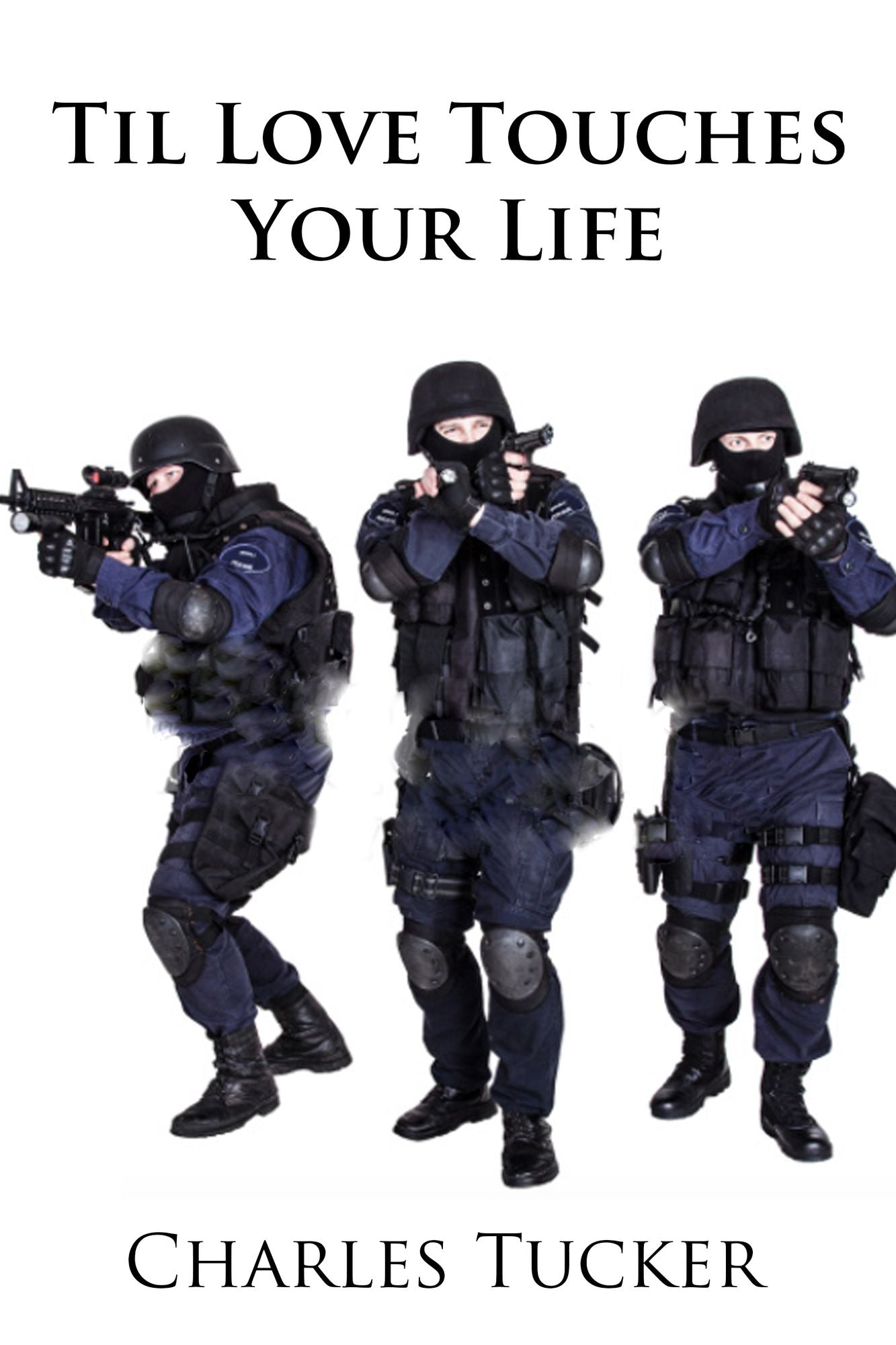 Till Love Touches Your Life
