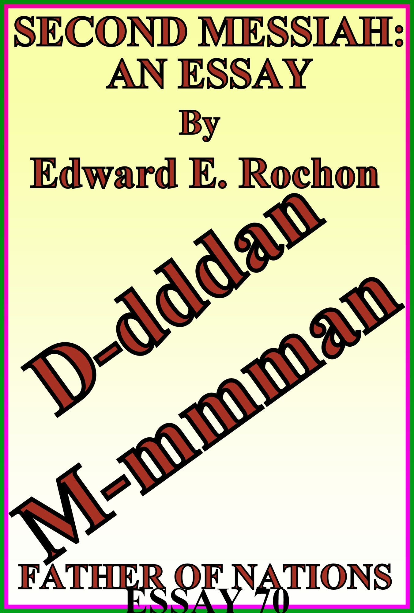 Second Messiah: An Essay