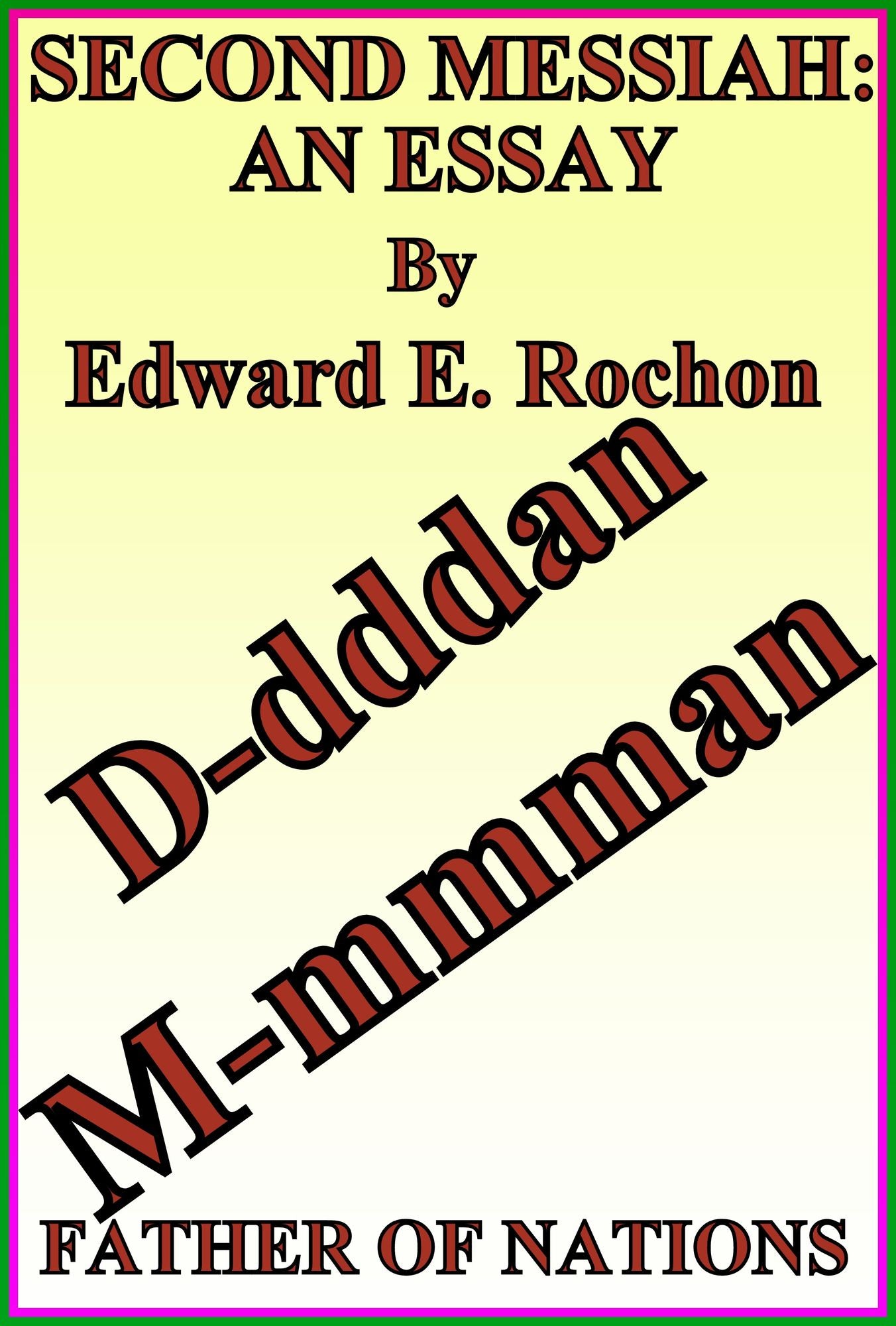 Second Messiah: An Essay