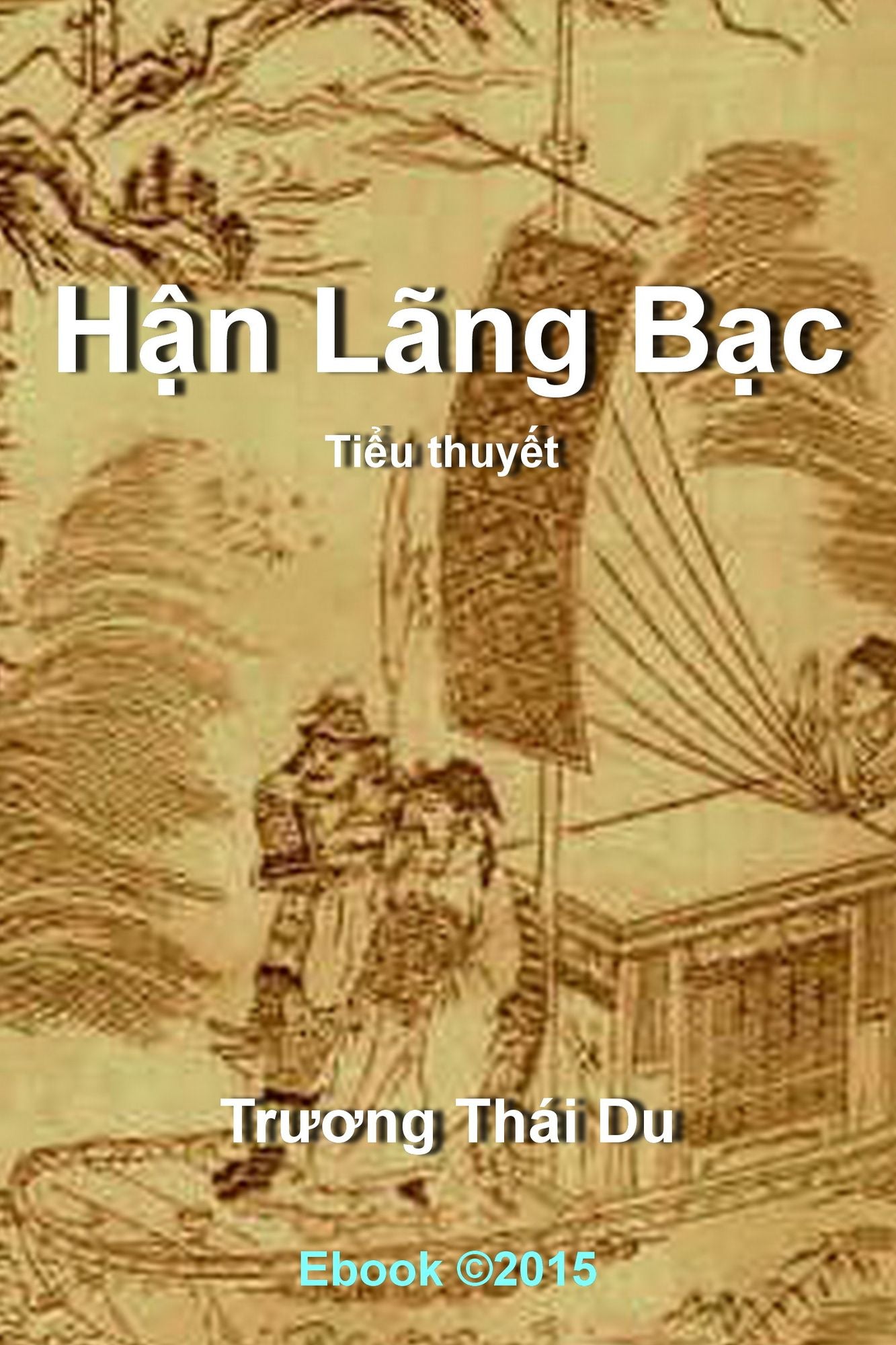 Tieu thuyet lich su HAN LANG BAC