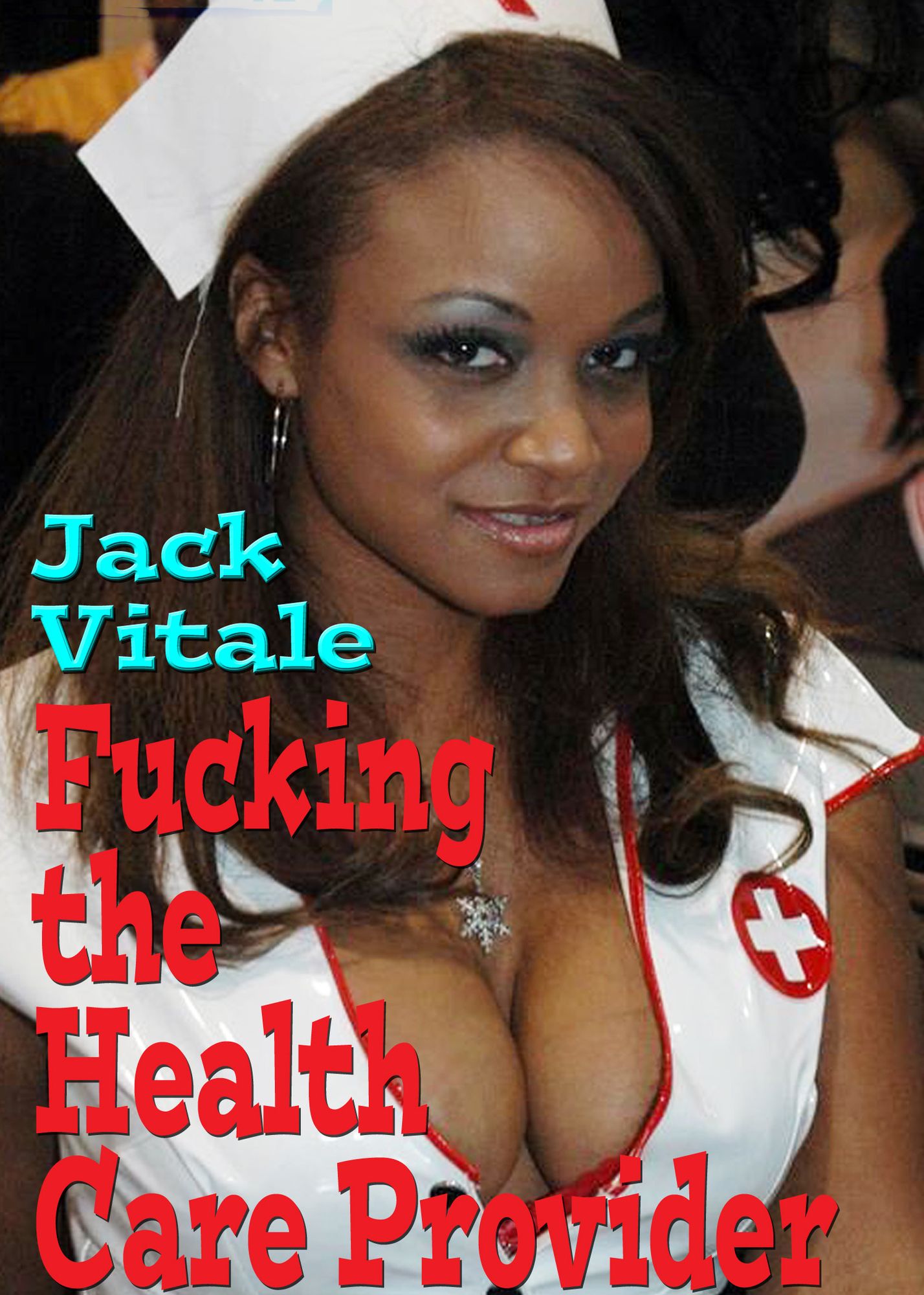 Fucking the Health Care Provider