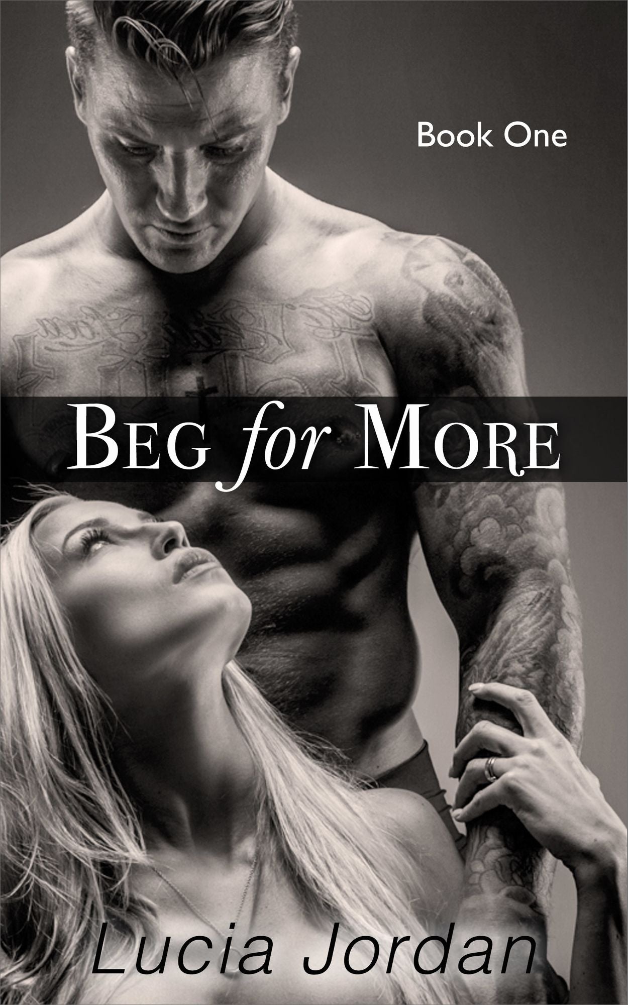 Beg For More Book One