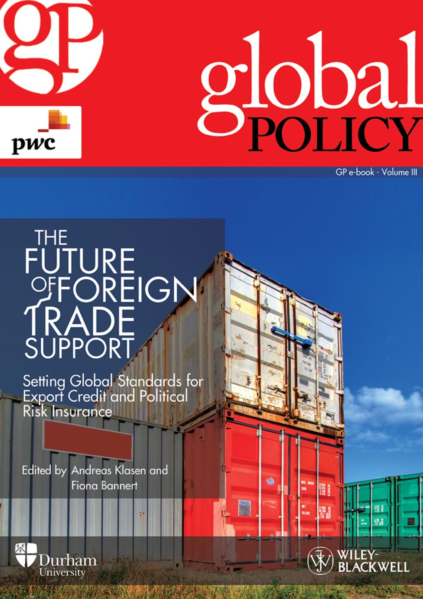 The Future of Foreign Trade Support: Setting Global Standards for Export Credit and Political Risk Insurance