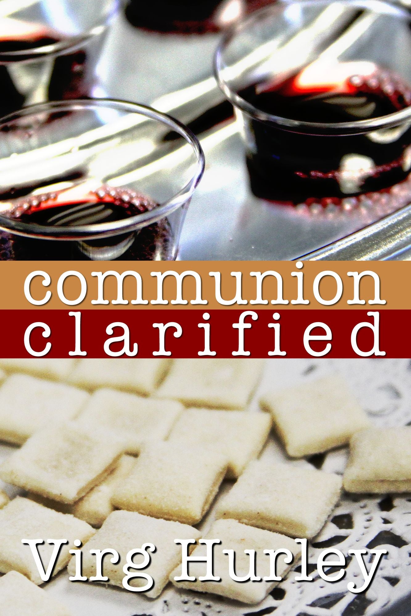 Communion Clarified