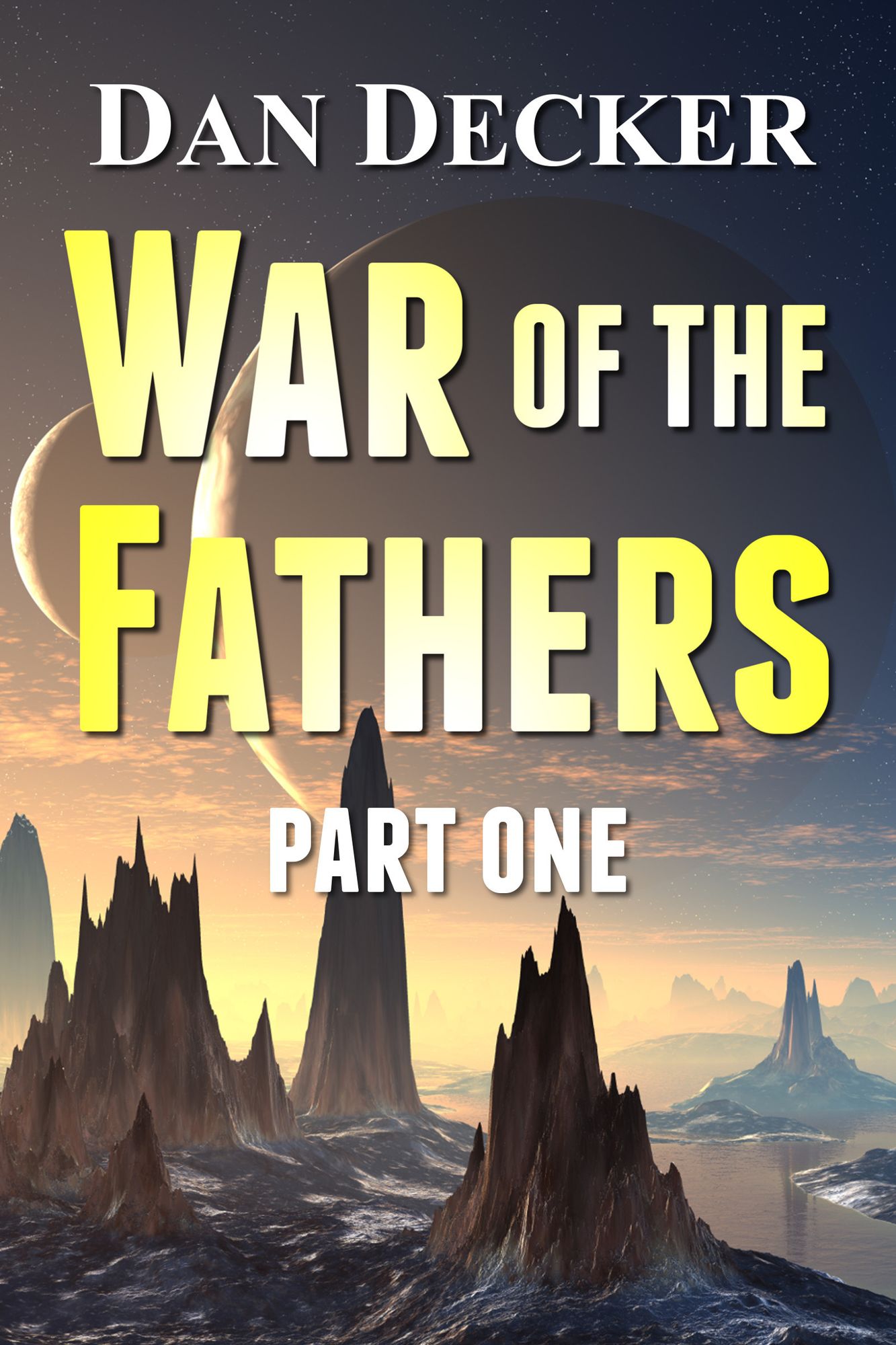 War of the Fathers: Part One