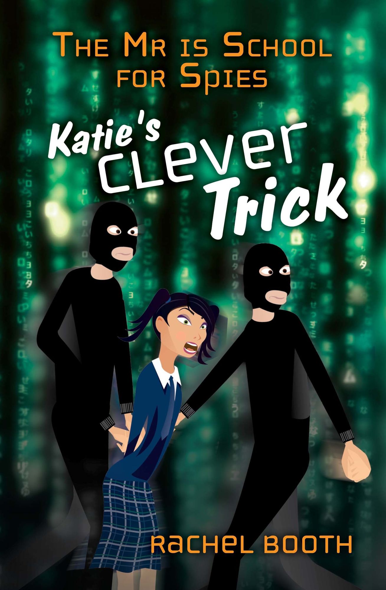 The Mr Is School for Spies: Katie's Clever Trick